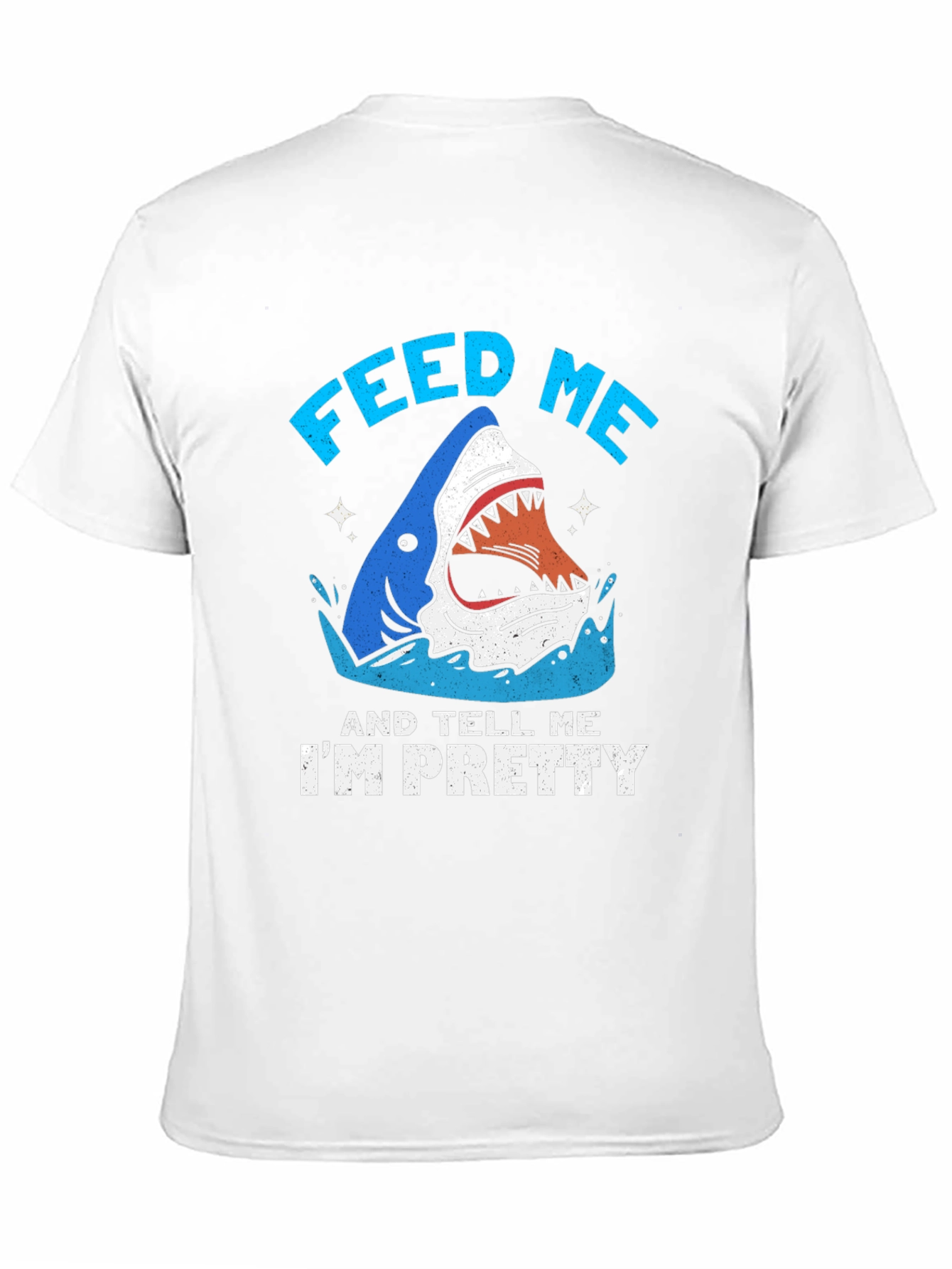Feed Me and Tell Me Im Pretty Graphic Tee