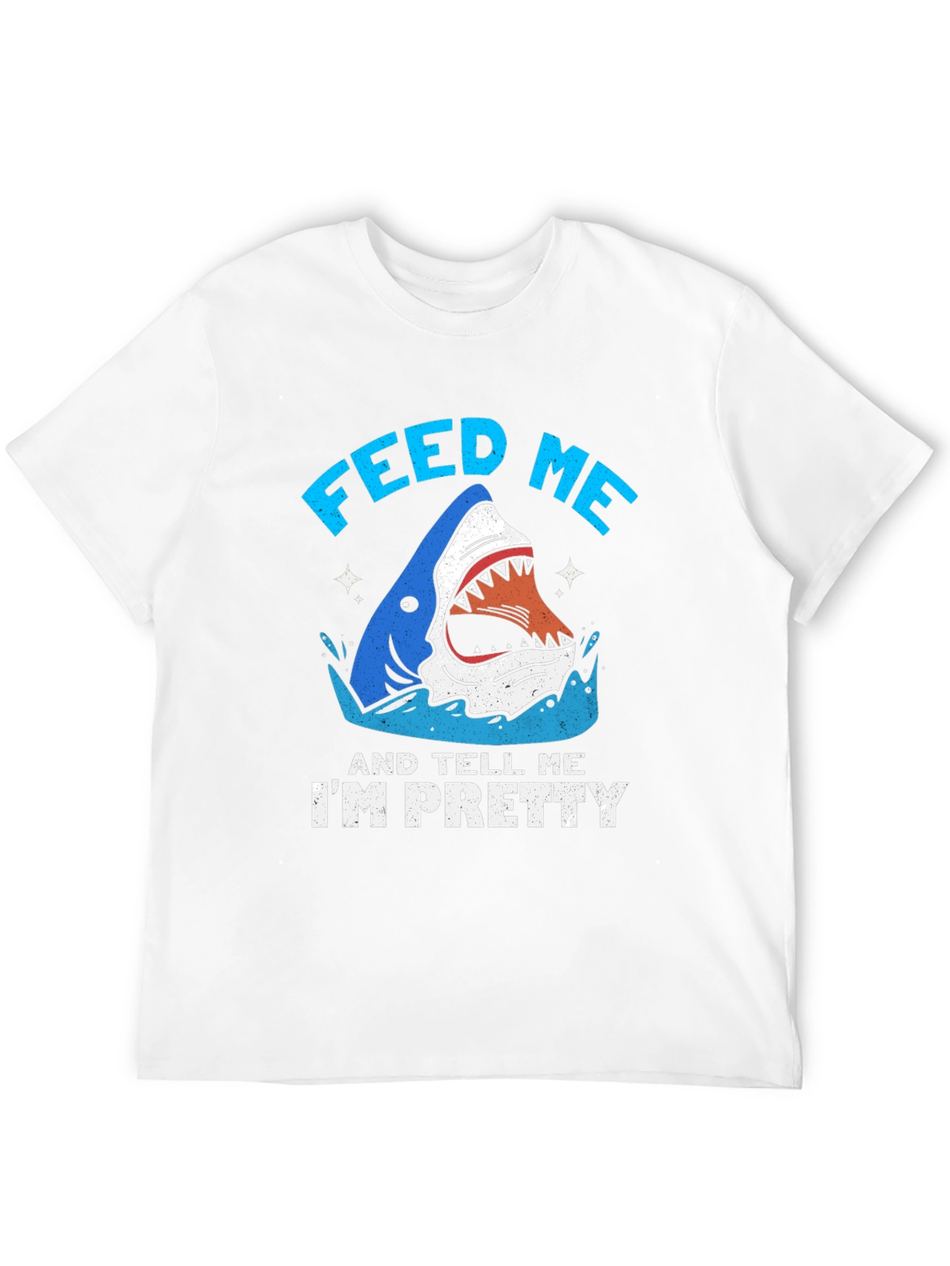 Feed Me and Tell Me Im Pretty Graphic Tee