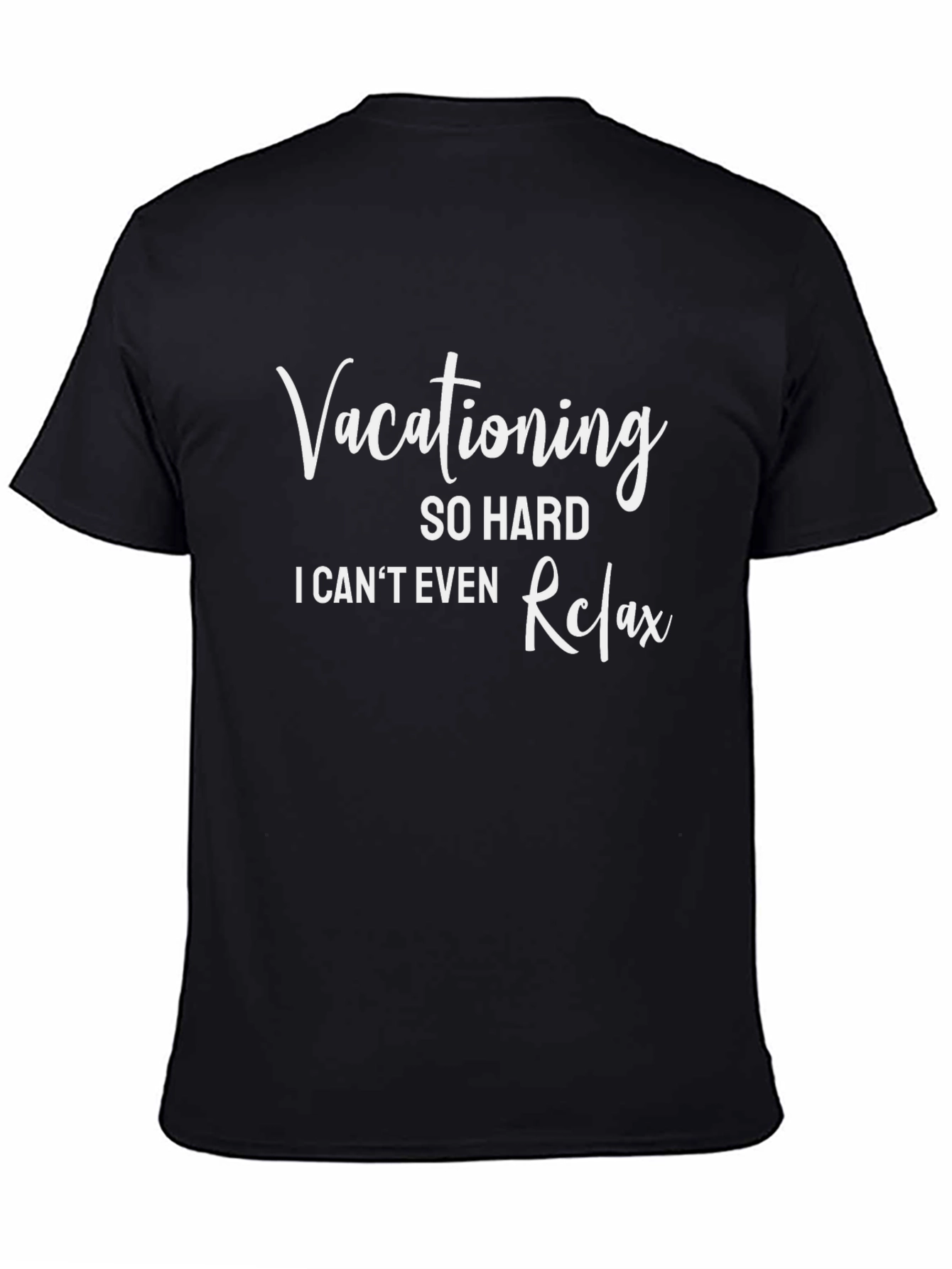 Vacationing So Hard T-Shirt Funny Travel Tee