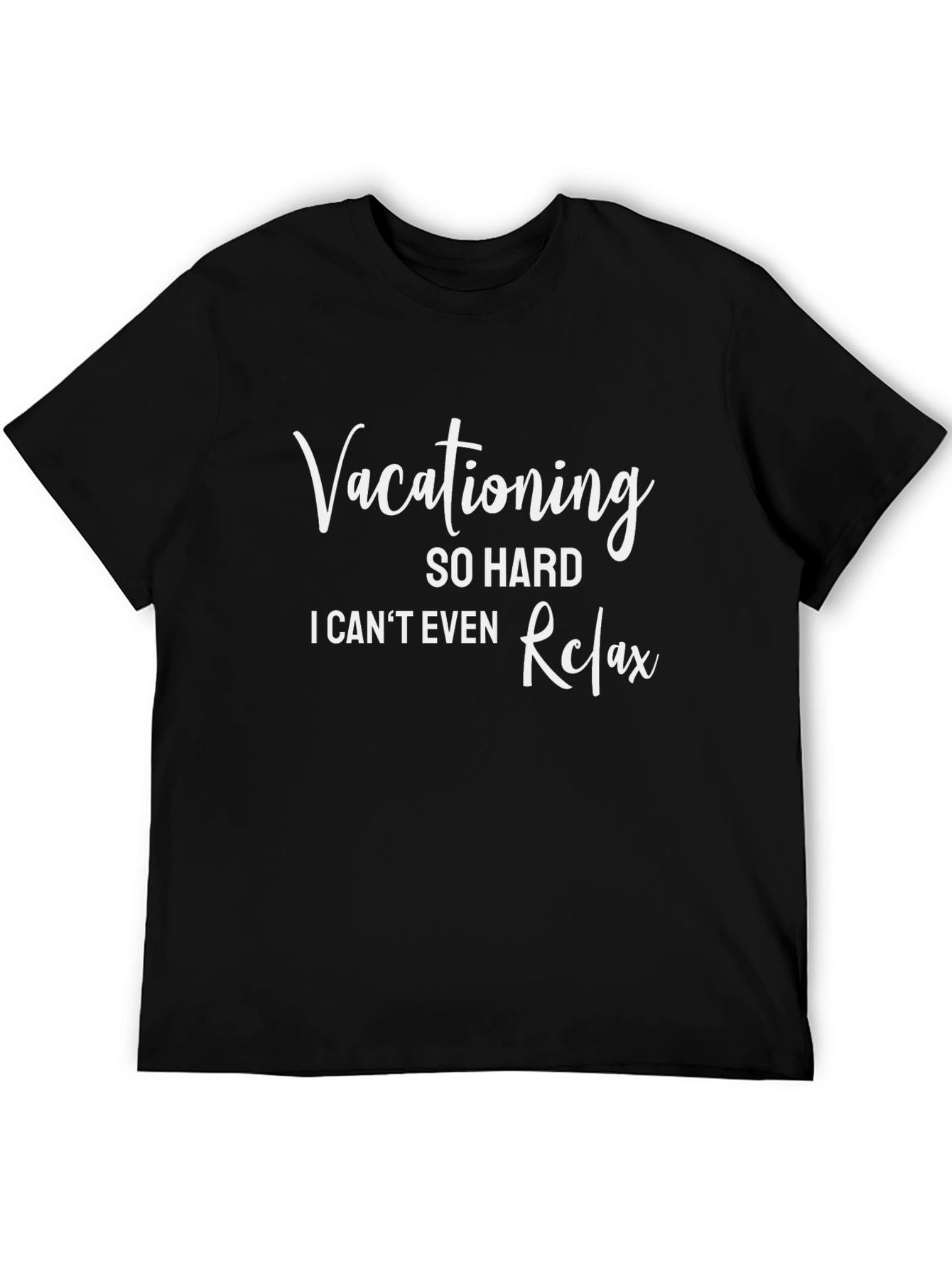 Vacationing So Hard T-Shirt Funny Travel Tee