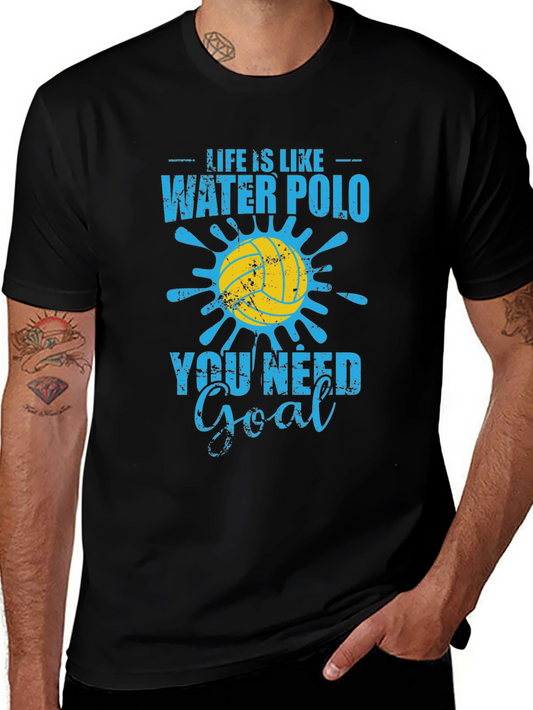 Life is Like Water Polo T-Shirt