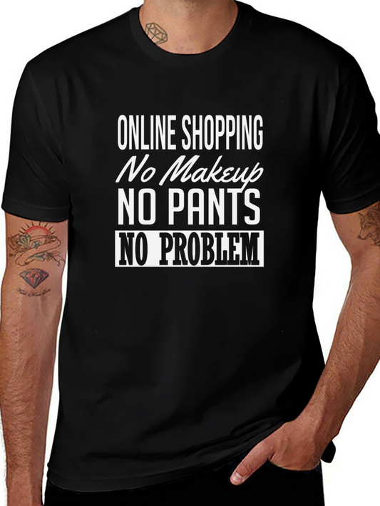 Online Shopping: No Makeup No Pants T-Shirt