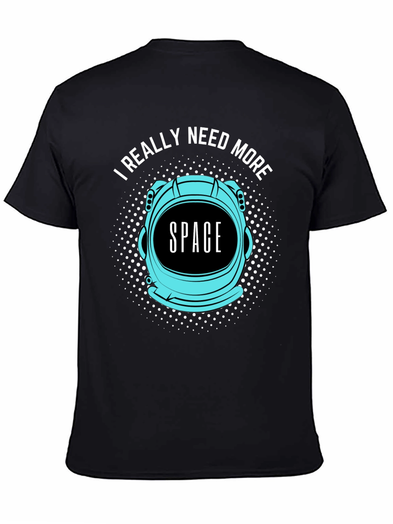 I Really Need More Space Graphic T-Shirt