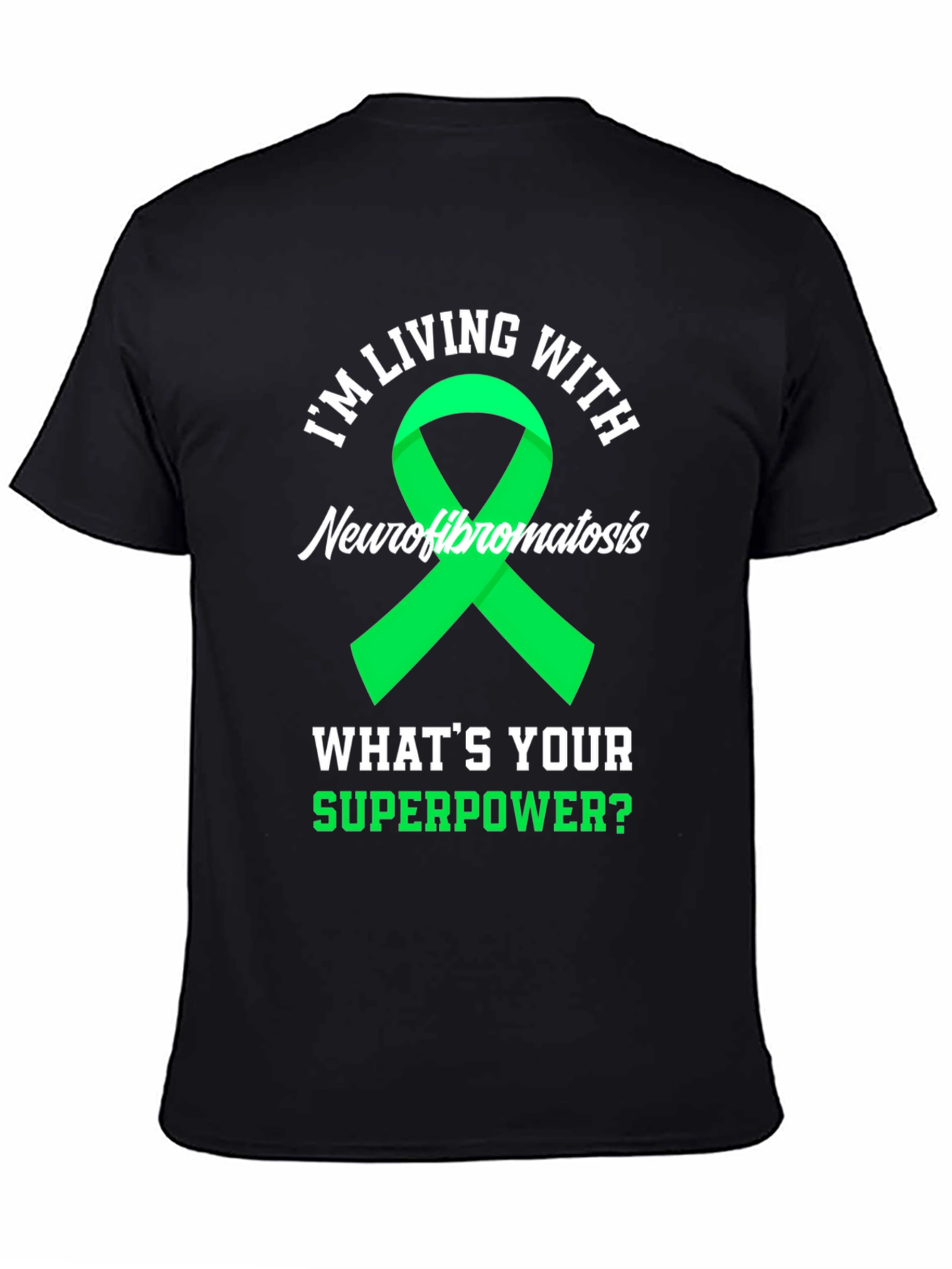 Neurofibromatosis Awareness T-Shirt - Whats Your Superpower?