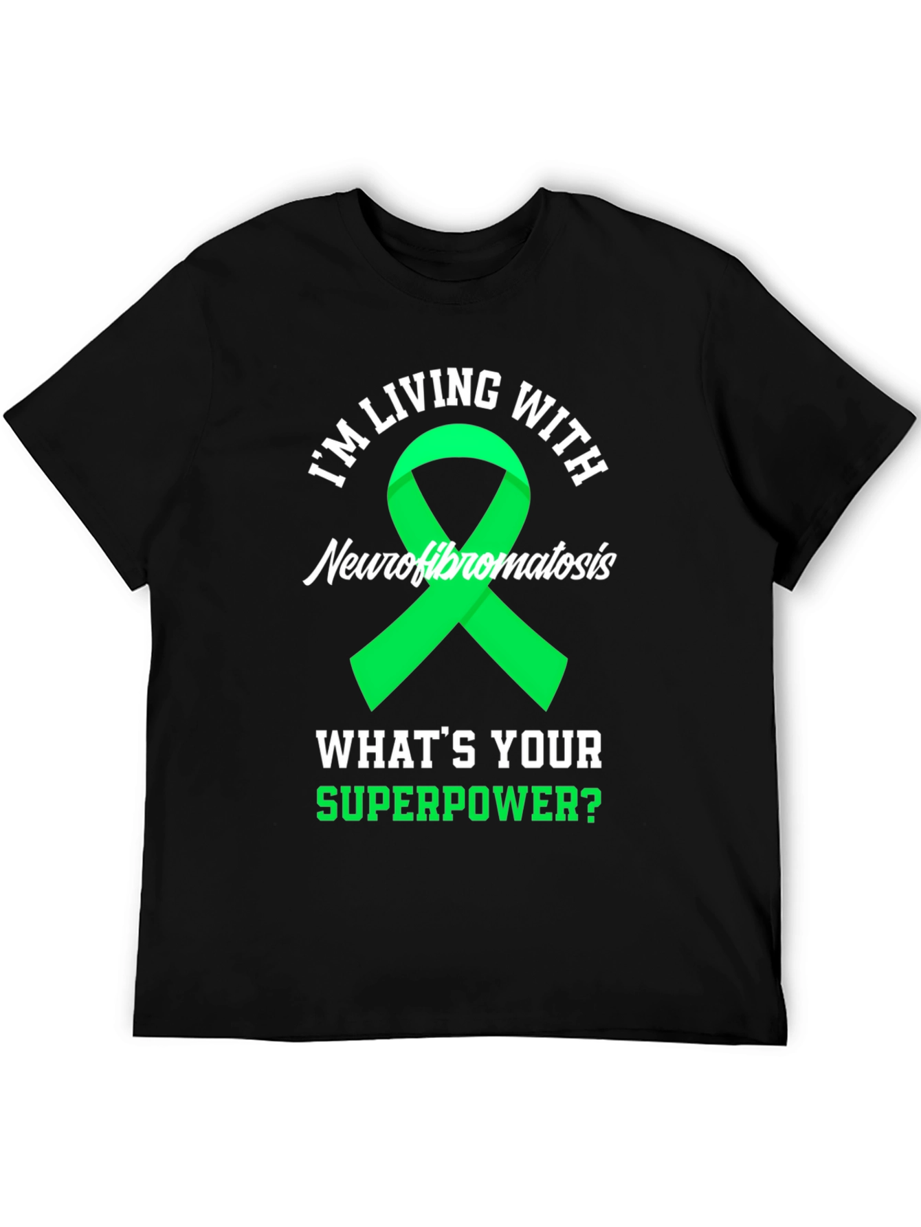 Neurofibromatosis Awareness T-Shirt - Whats Your Superpower?