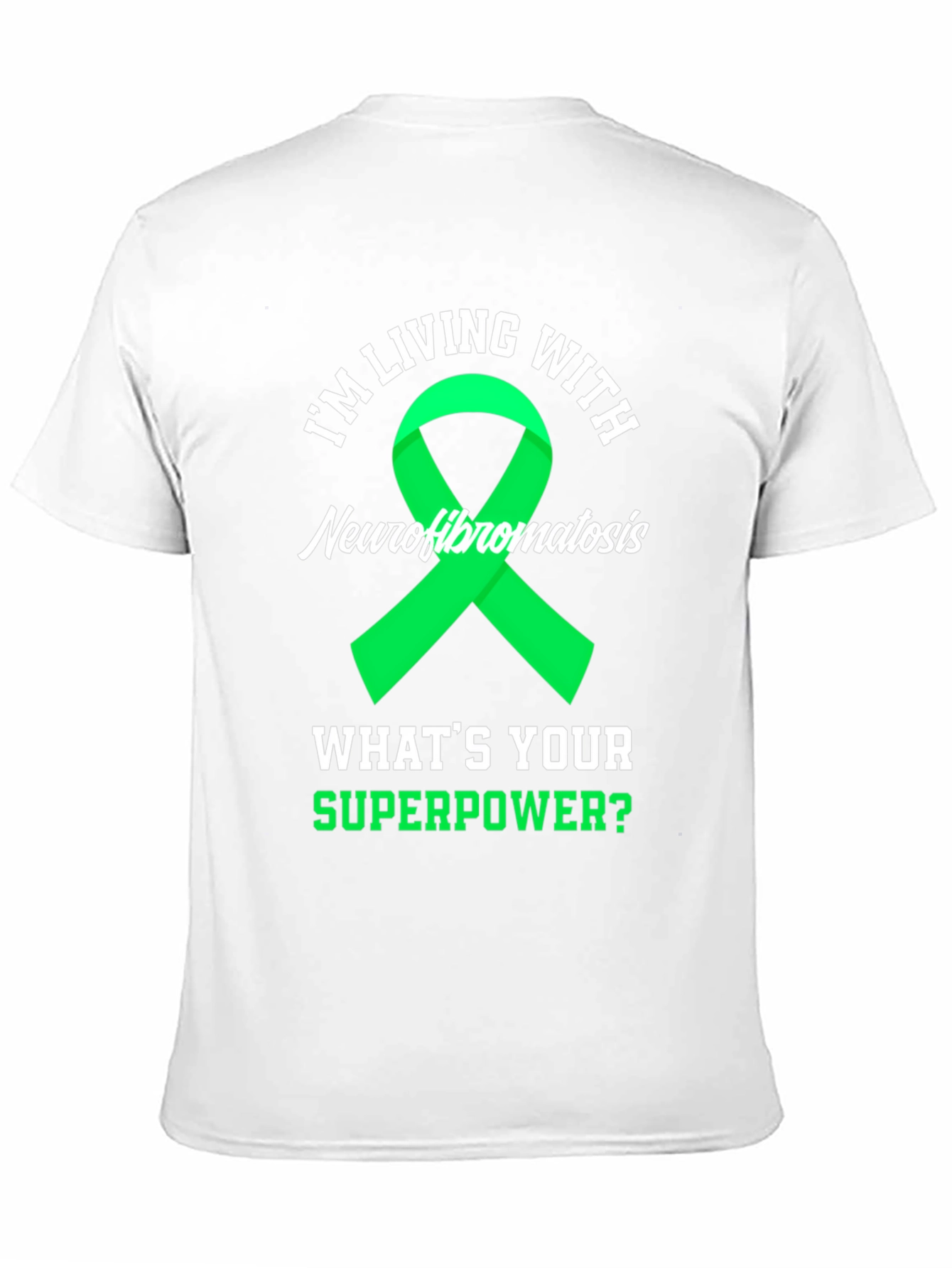 Neurofibromatosis Awareness T-Shirt - Whats Your Superpower?