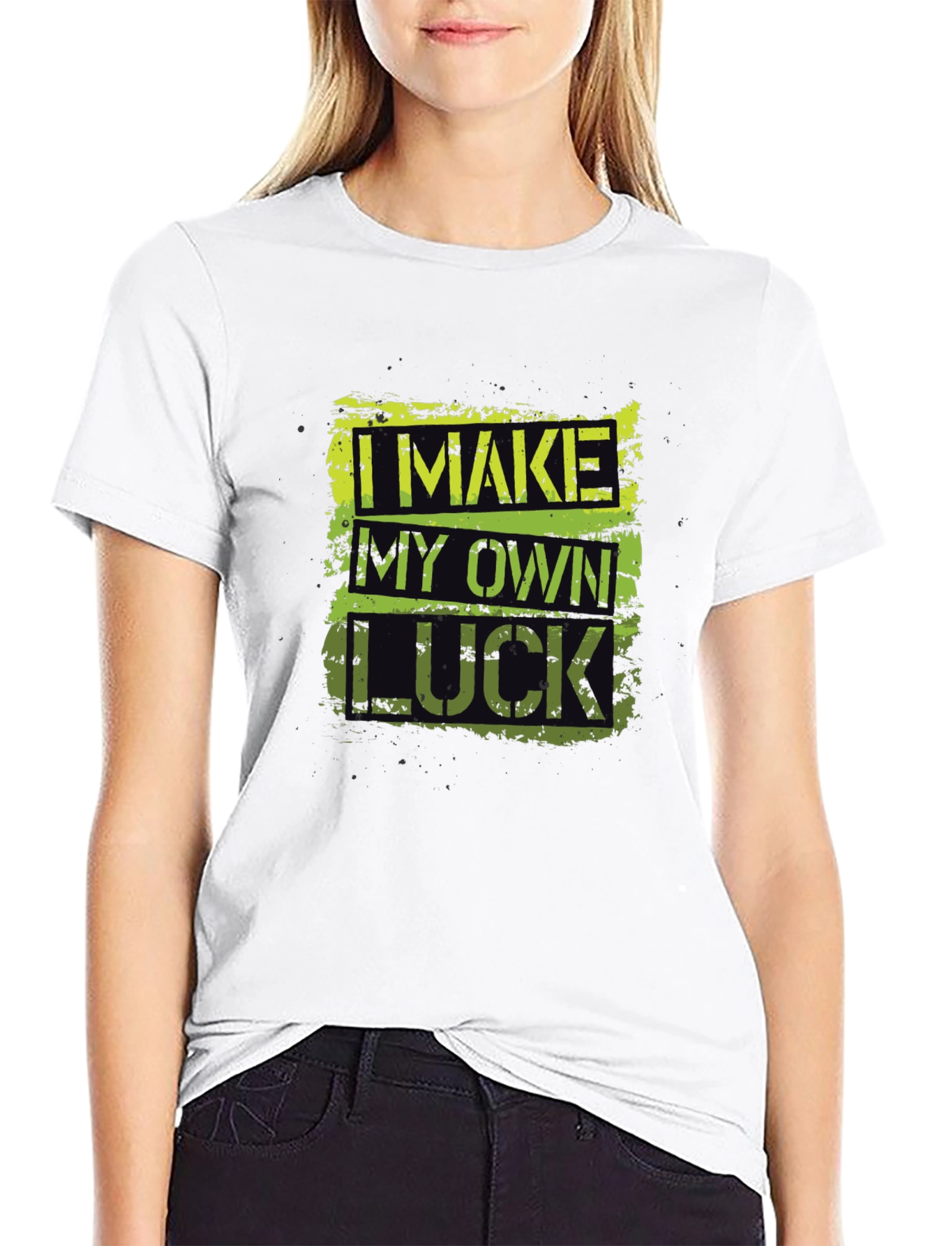 I Make My Own Luck Graphic T-Shirt