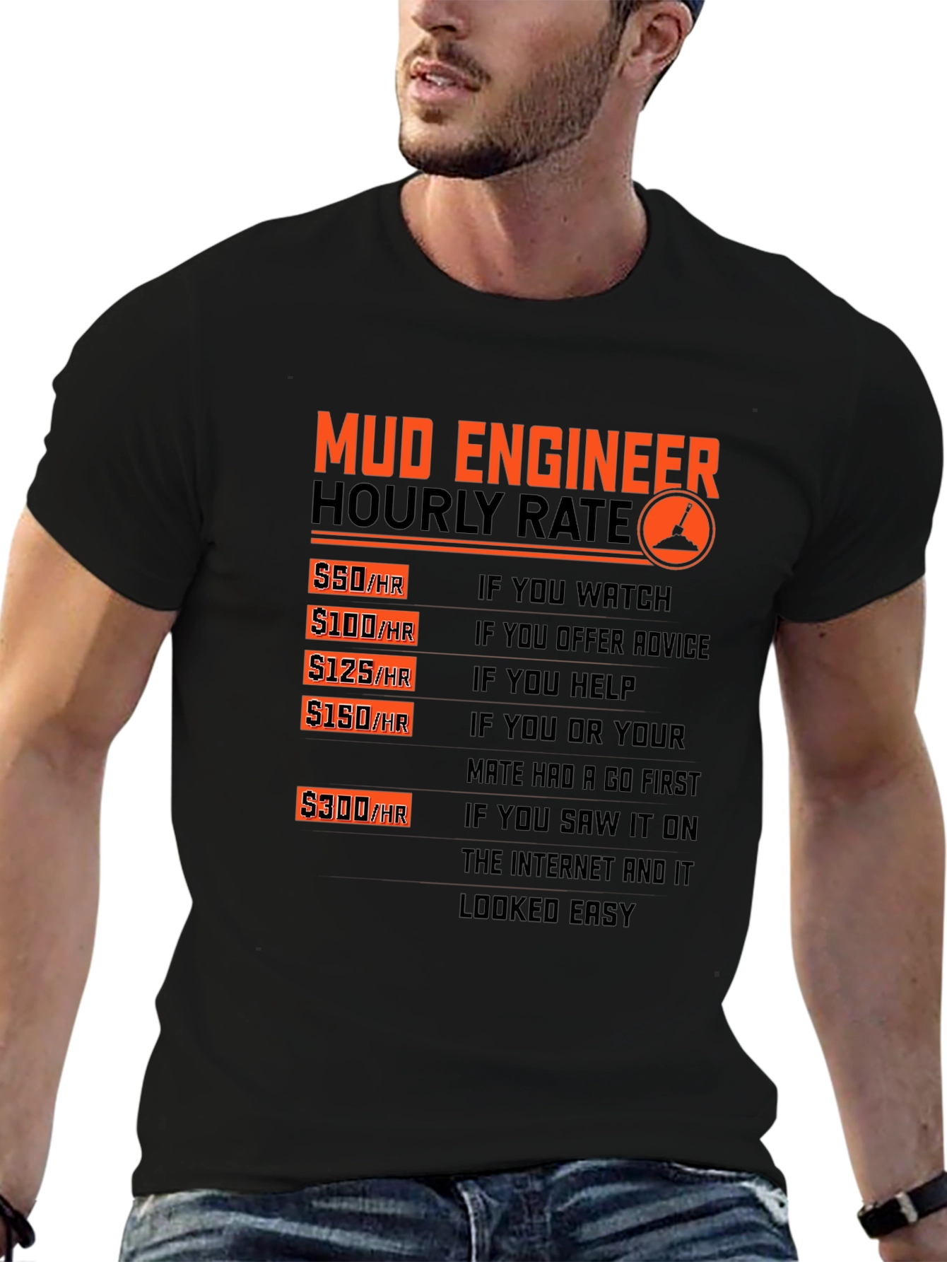 Mud Engineer Hourly Rate Graphic T-Shirt