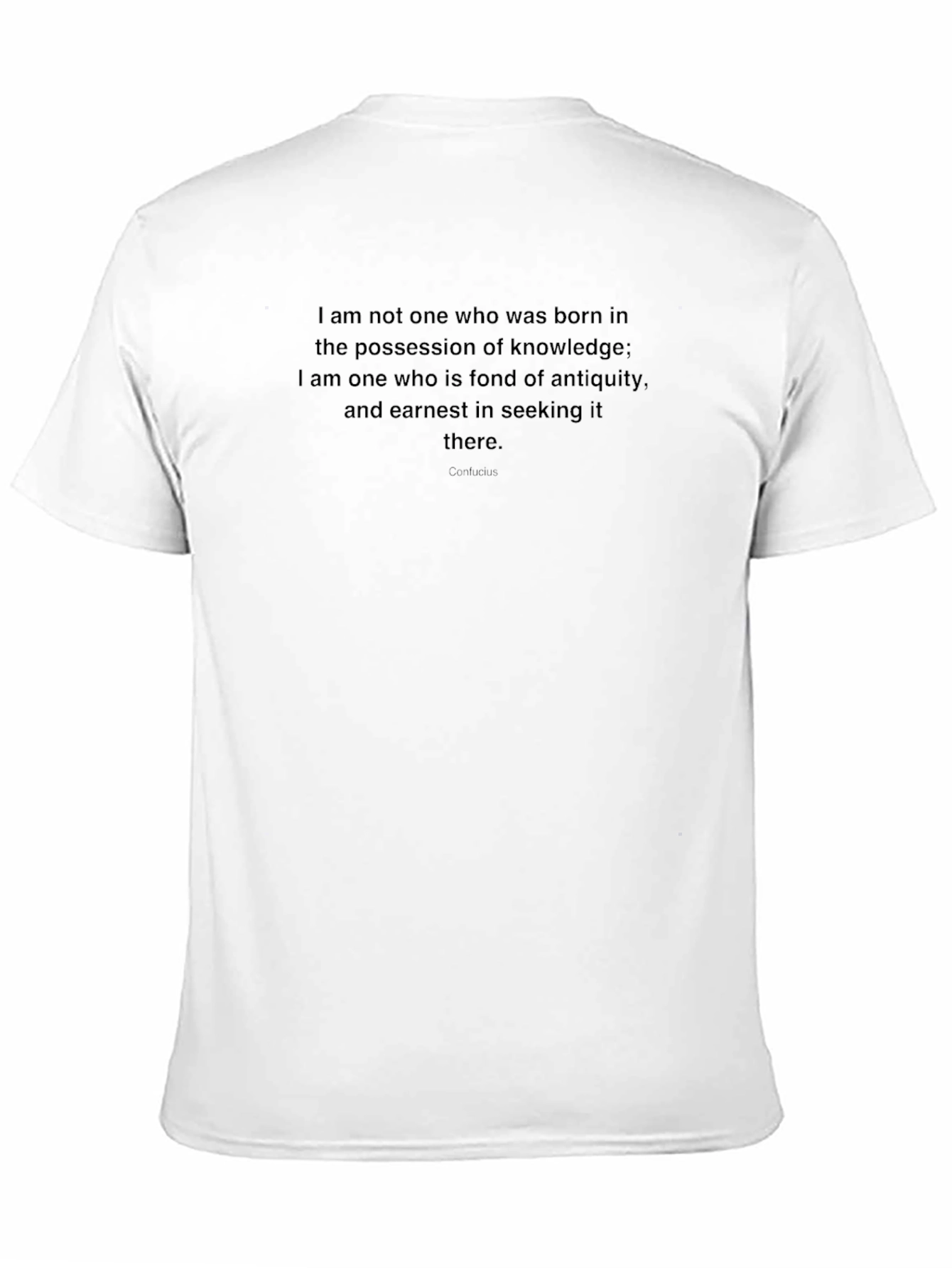 Confucius Quote T-Shirt - Antiquity Seeker