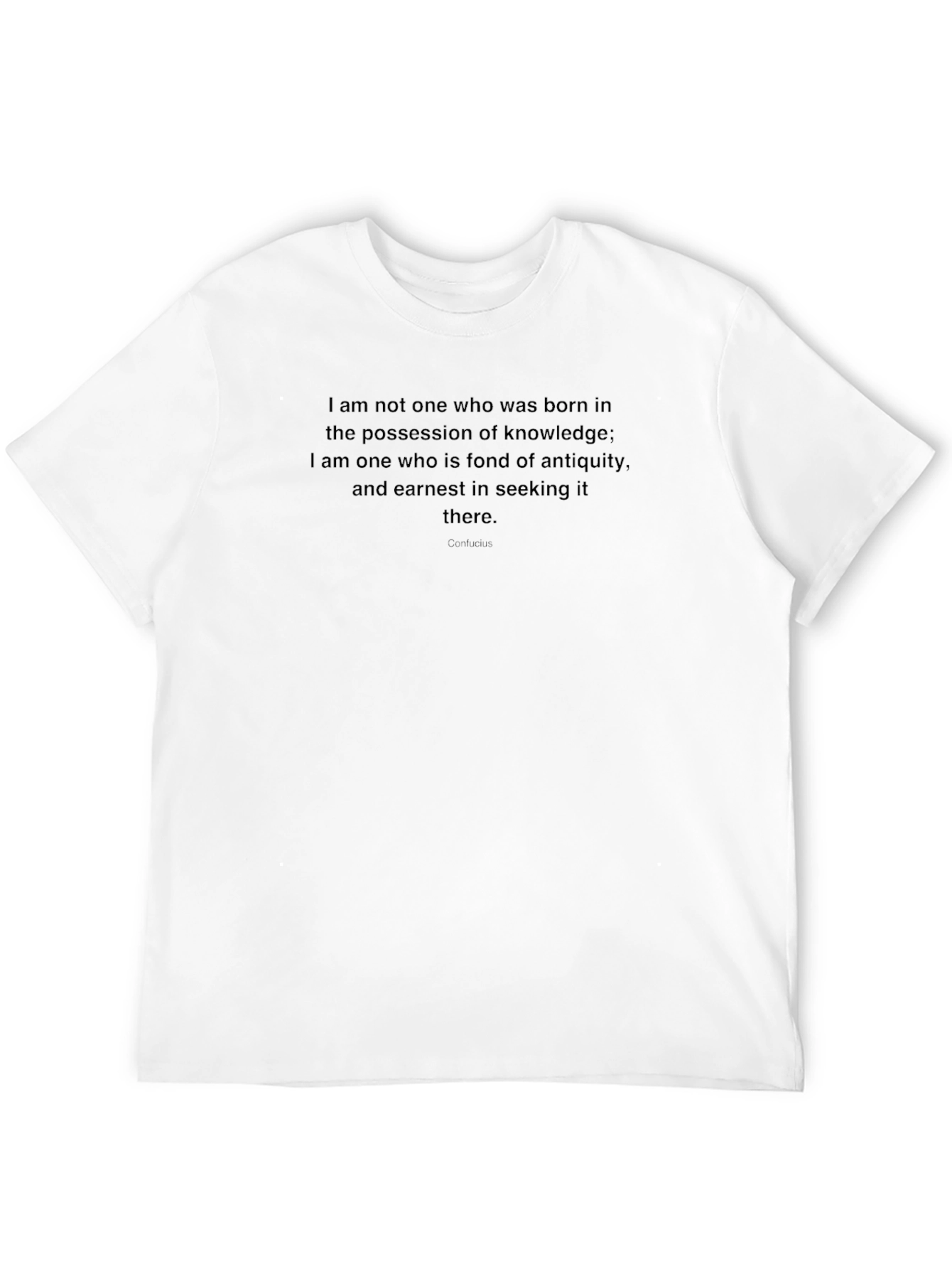 Confucius Quote T-Shirt - Antiquity Seeker