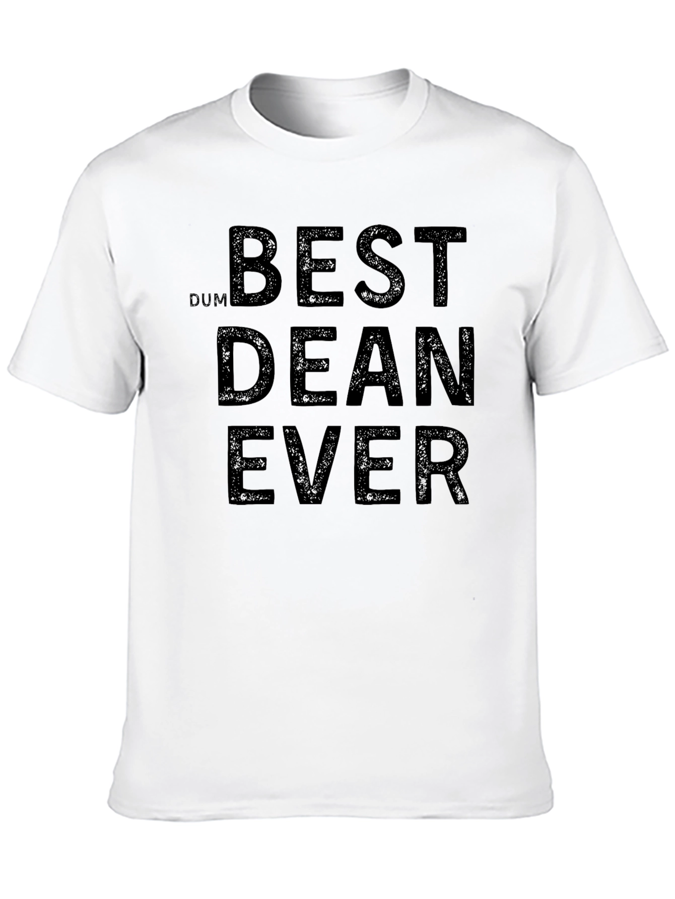 Best Dean Ever T-Shirt - Novelty Graphic Tee