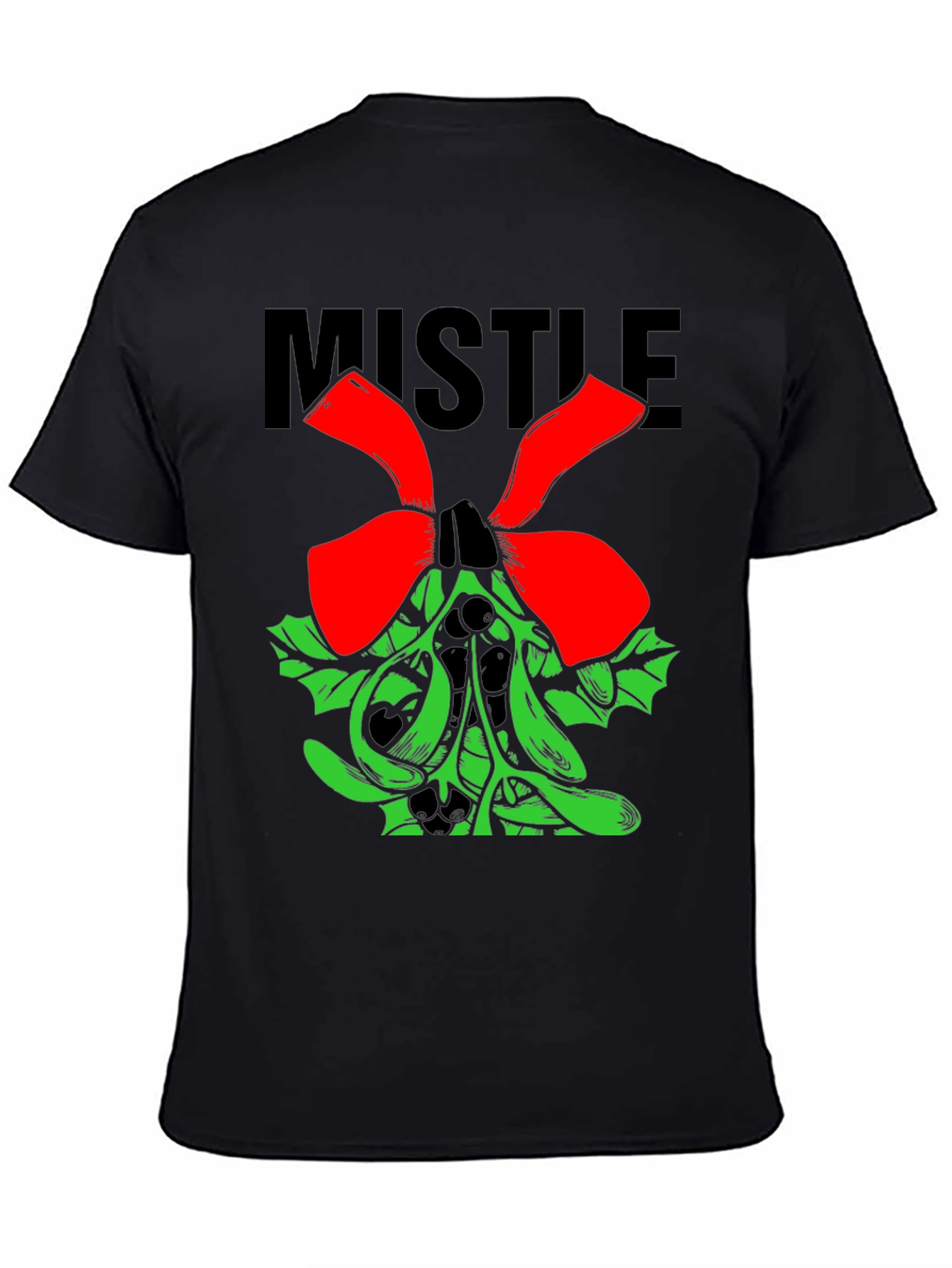 Mistletoe T-Shirt - Holiday Festive Apparel