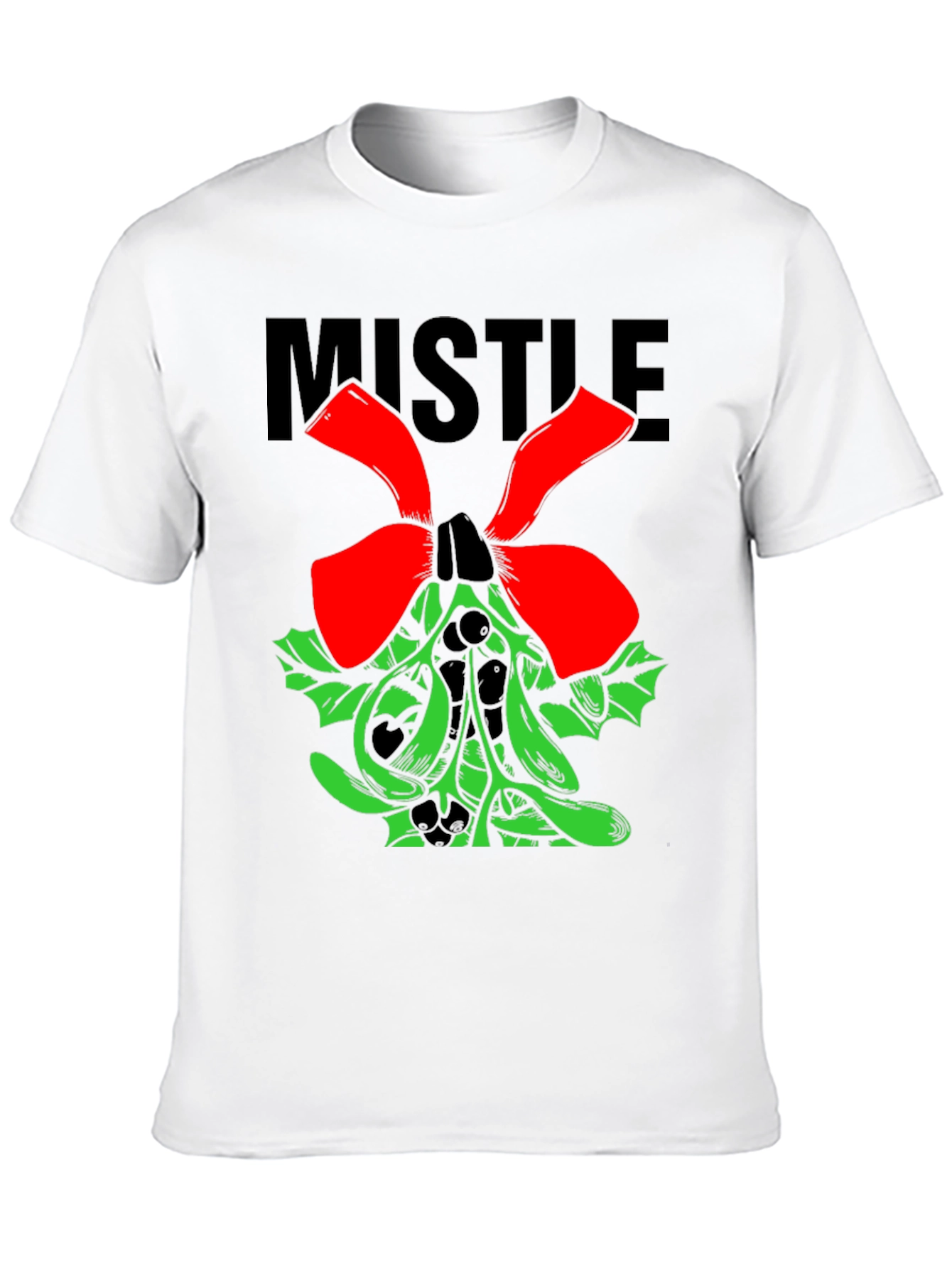 Mistletoe T-Shirt - Holiday Festive Apparel