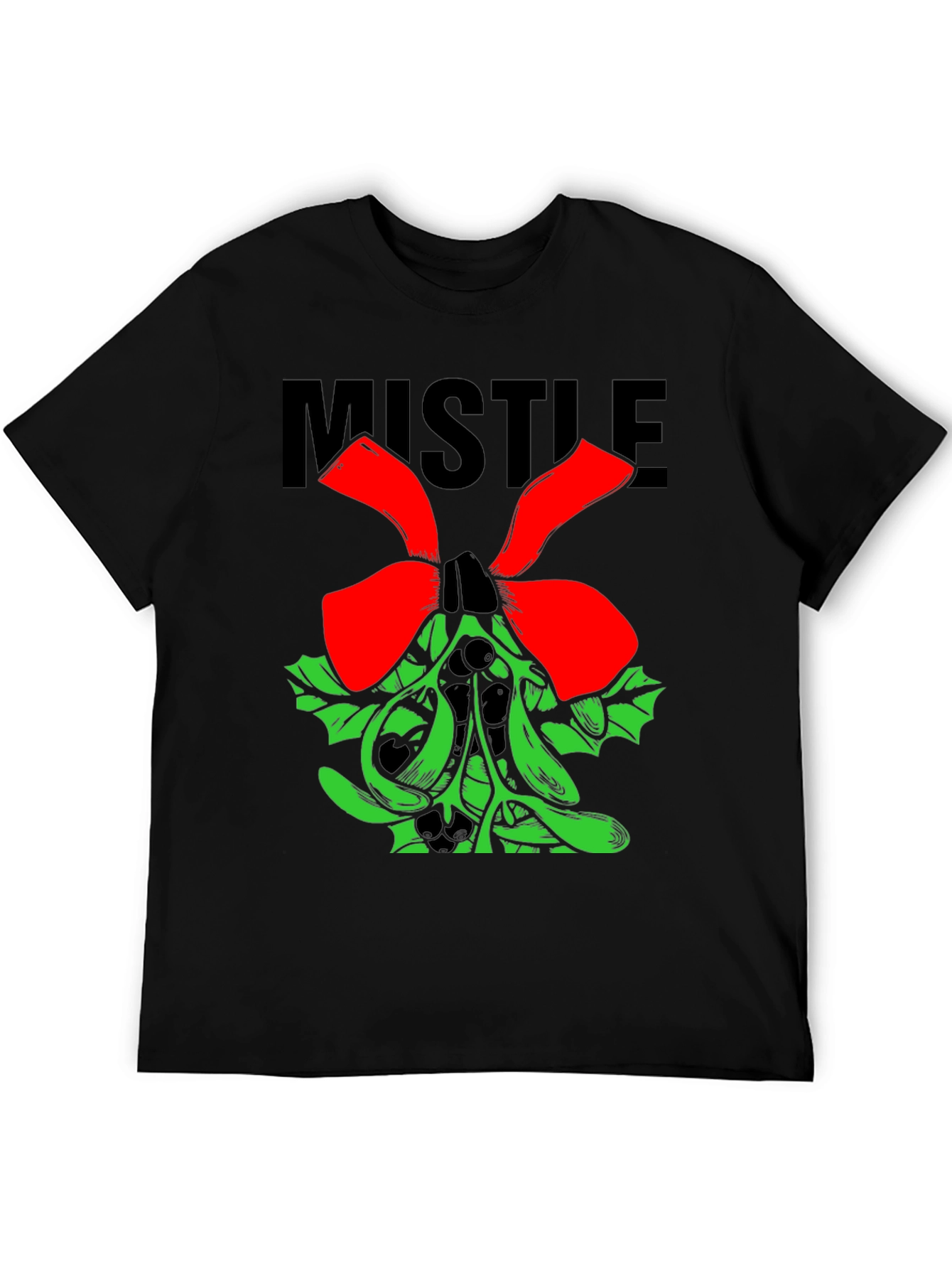 Mistletoe T-Shirt - Holiday Festive Apparel
