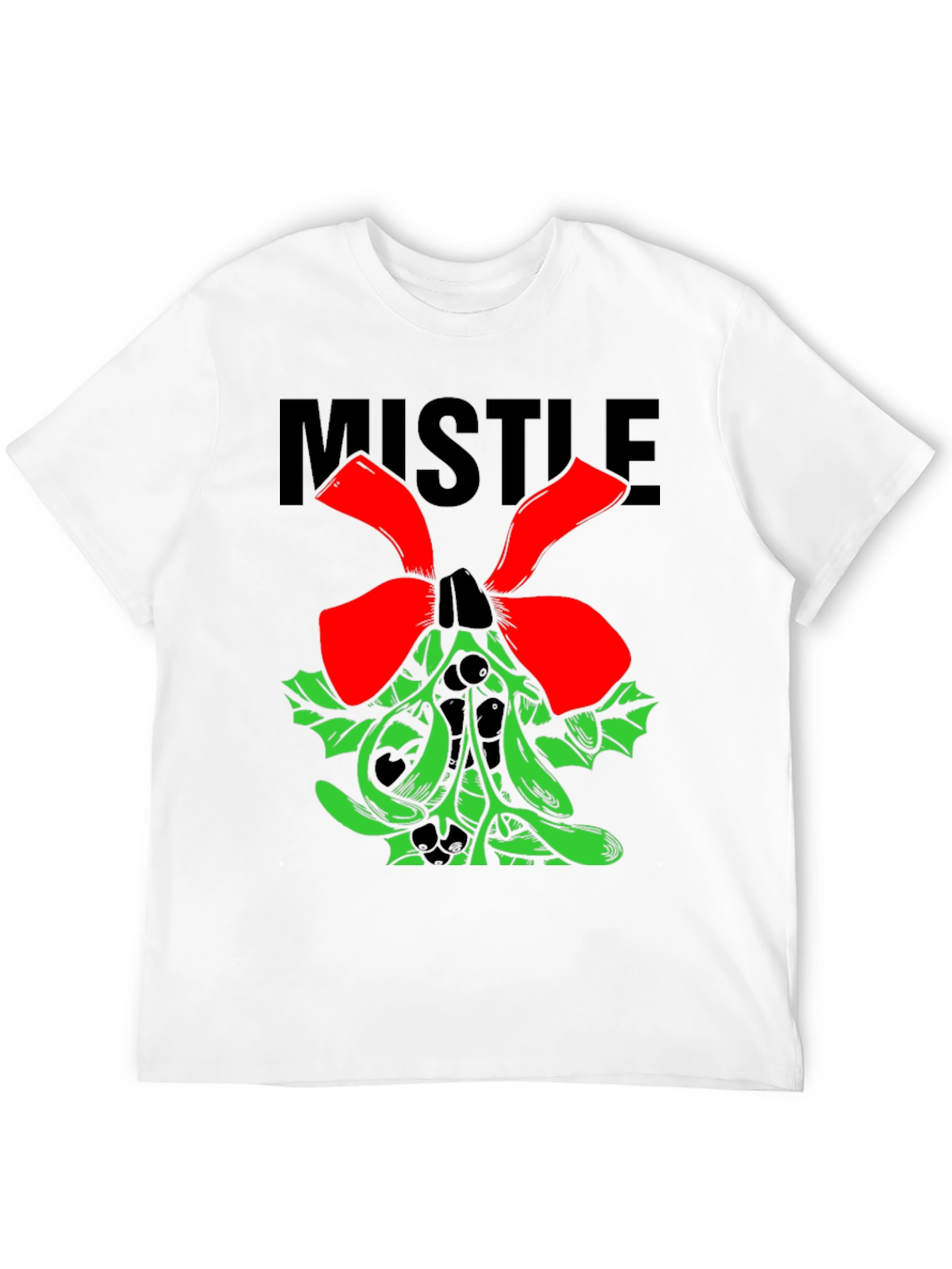 Mistletoe T-Shirt - Holiday Festive Apparel