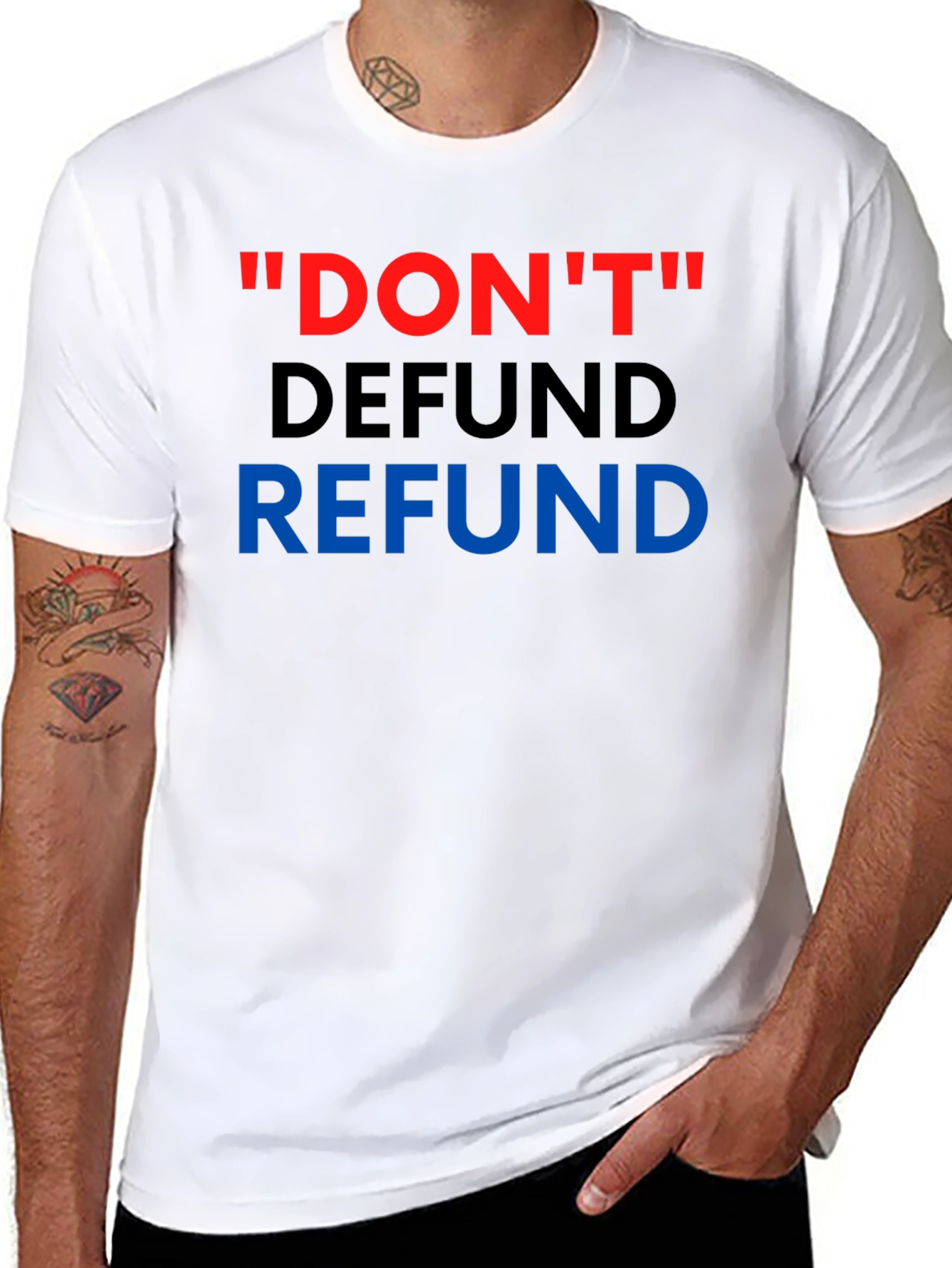 Dont Defund Refund T-Shirt