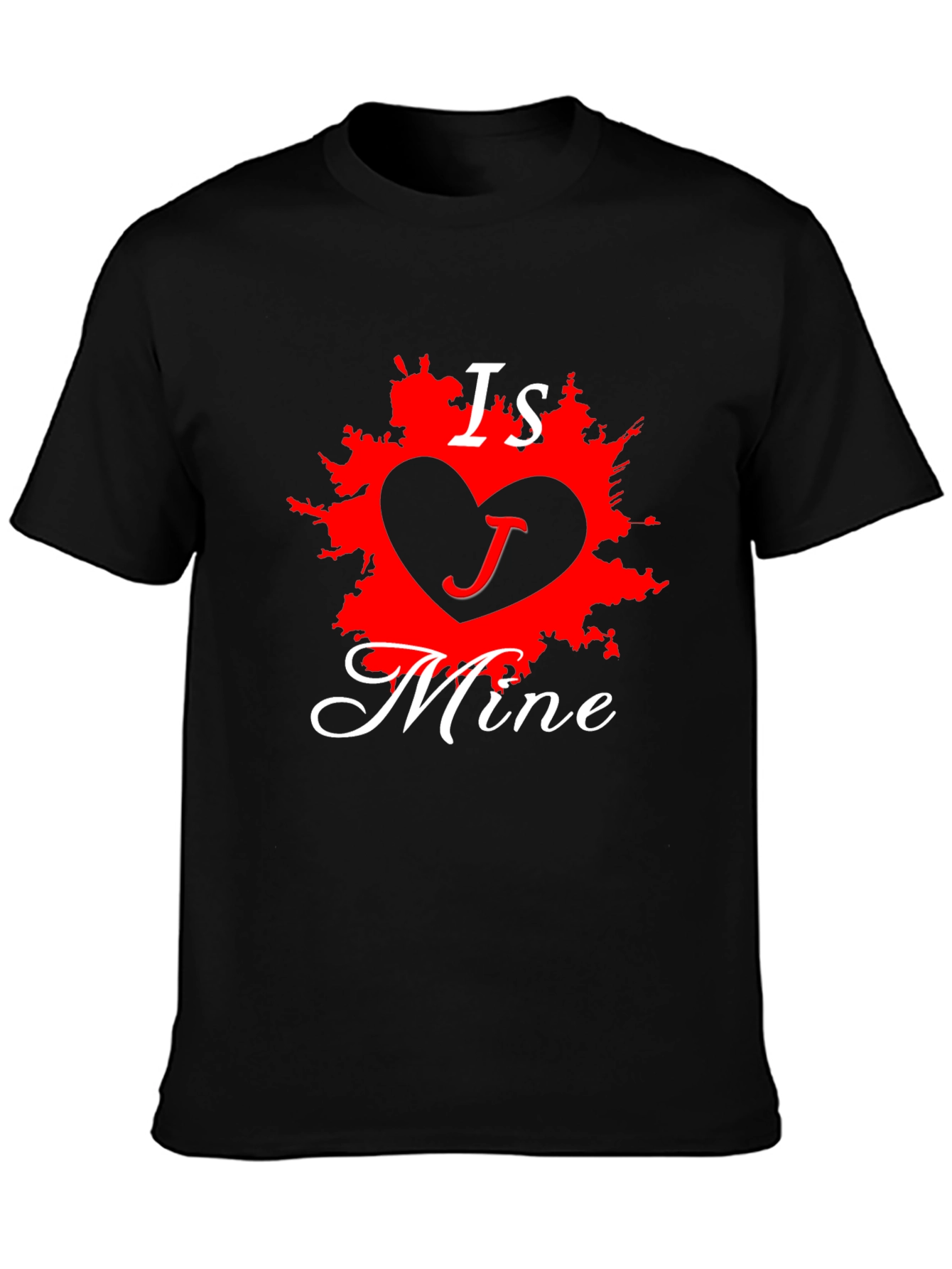 Is Mine Graphic Tee - Black Love T-Shirt