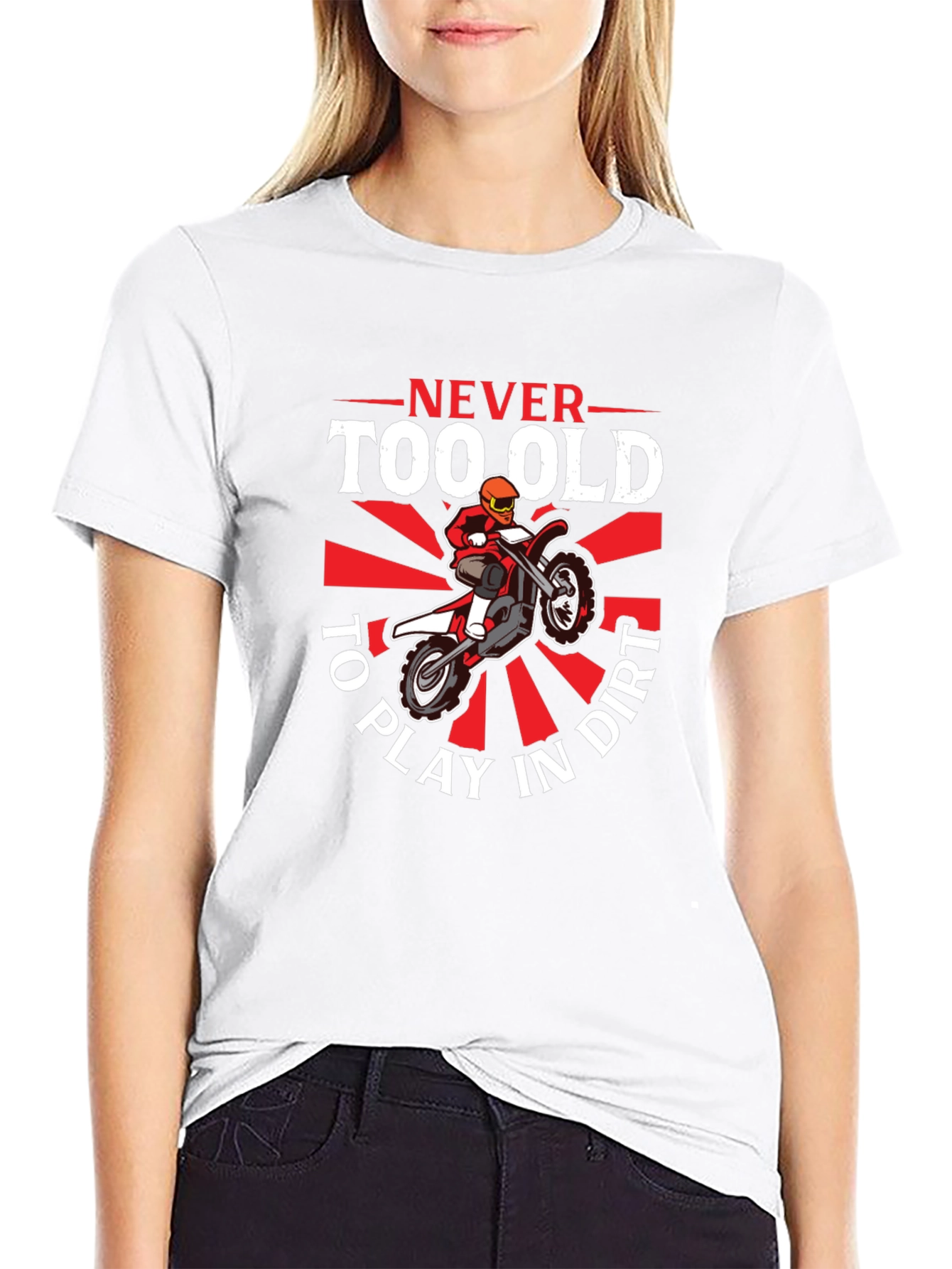 Never Too Old To Play In Dirt T-Shirt