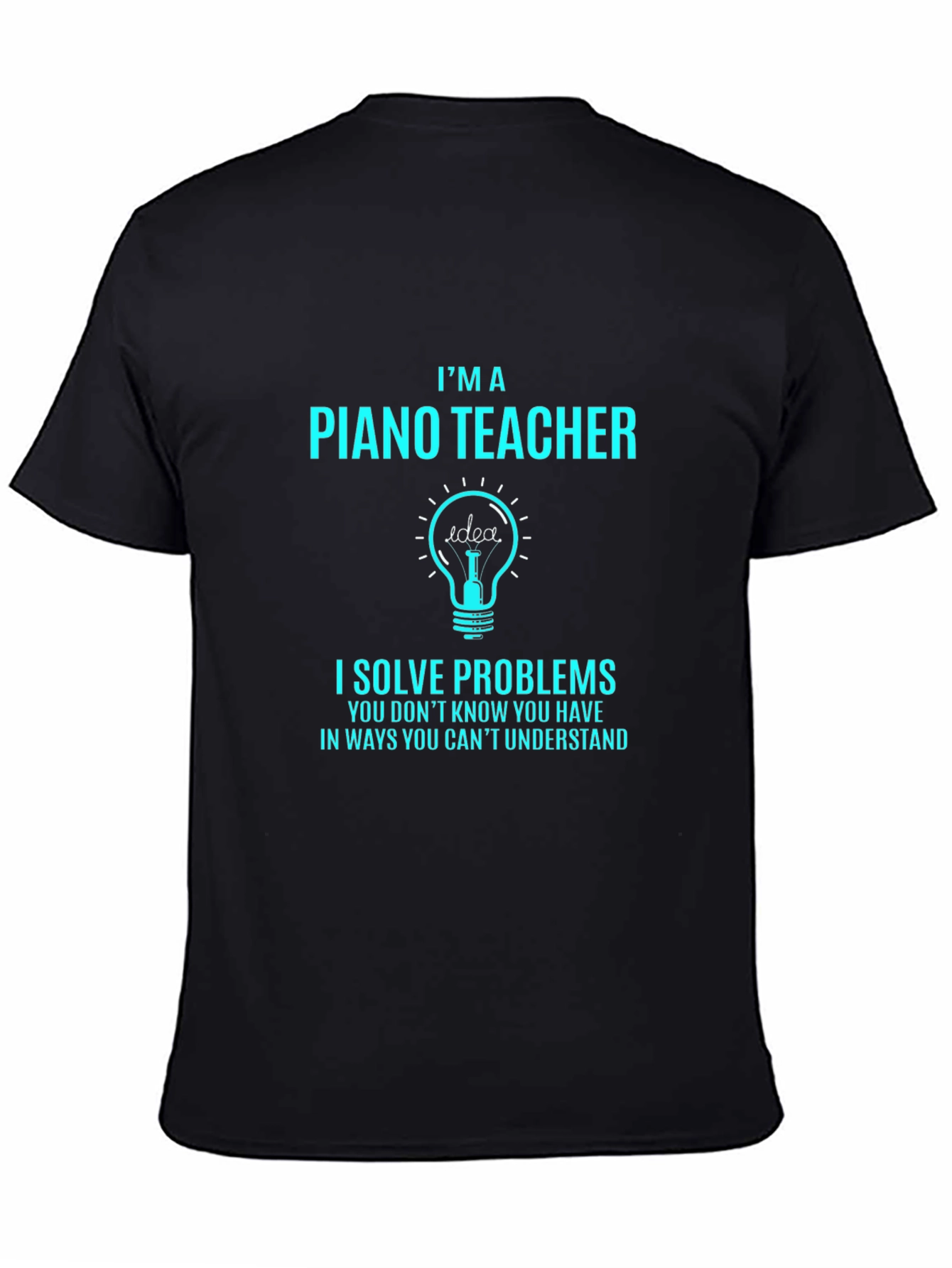 Im A Piano Teacher Mens T-Shirt