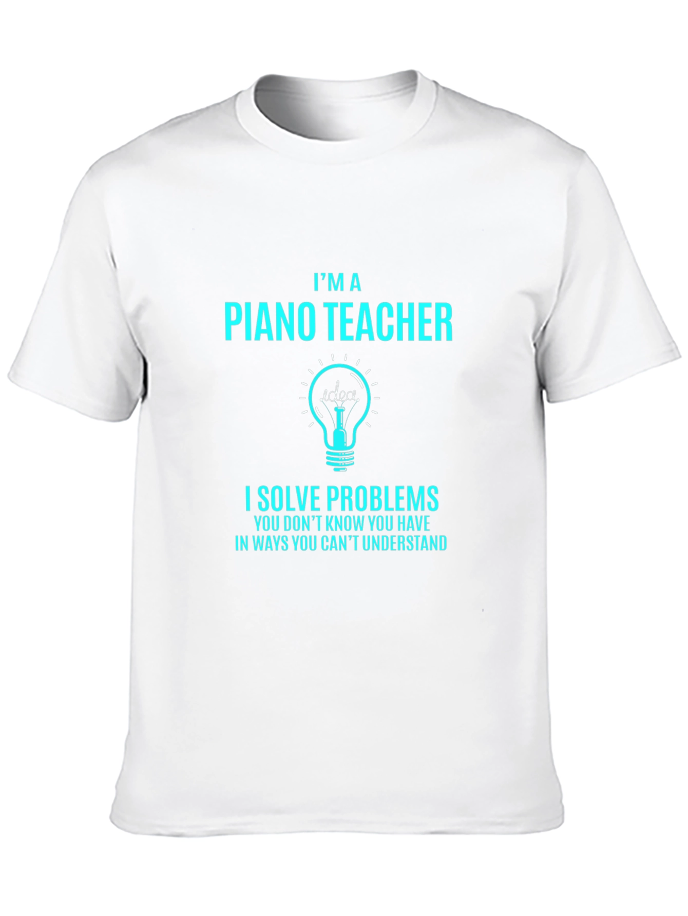 Im A Piano Teacher Mens T-Shirt