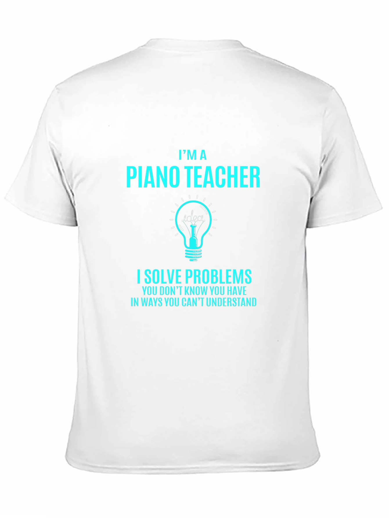 Im A Piano Teacher Mens T-Shirt