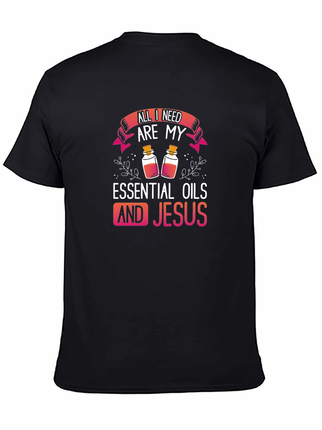 Essential Oils and Jesus Graphic T-Shirt