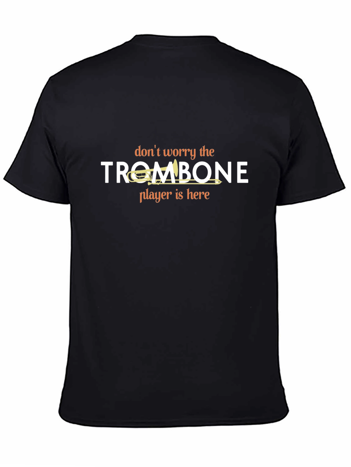 Trombone Player Here Graphic T-Shirt