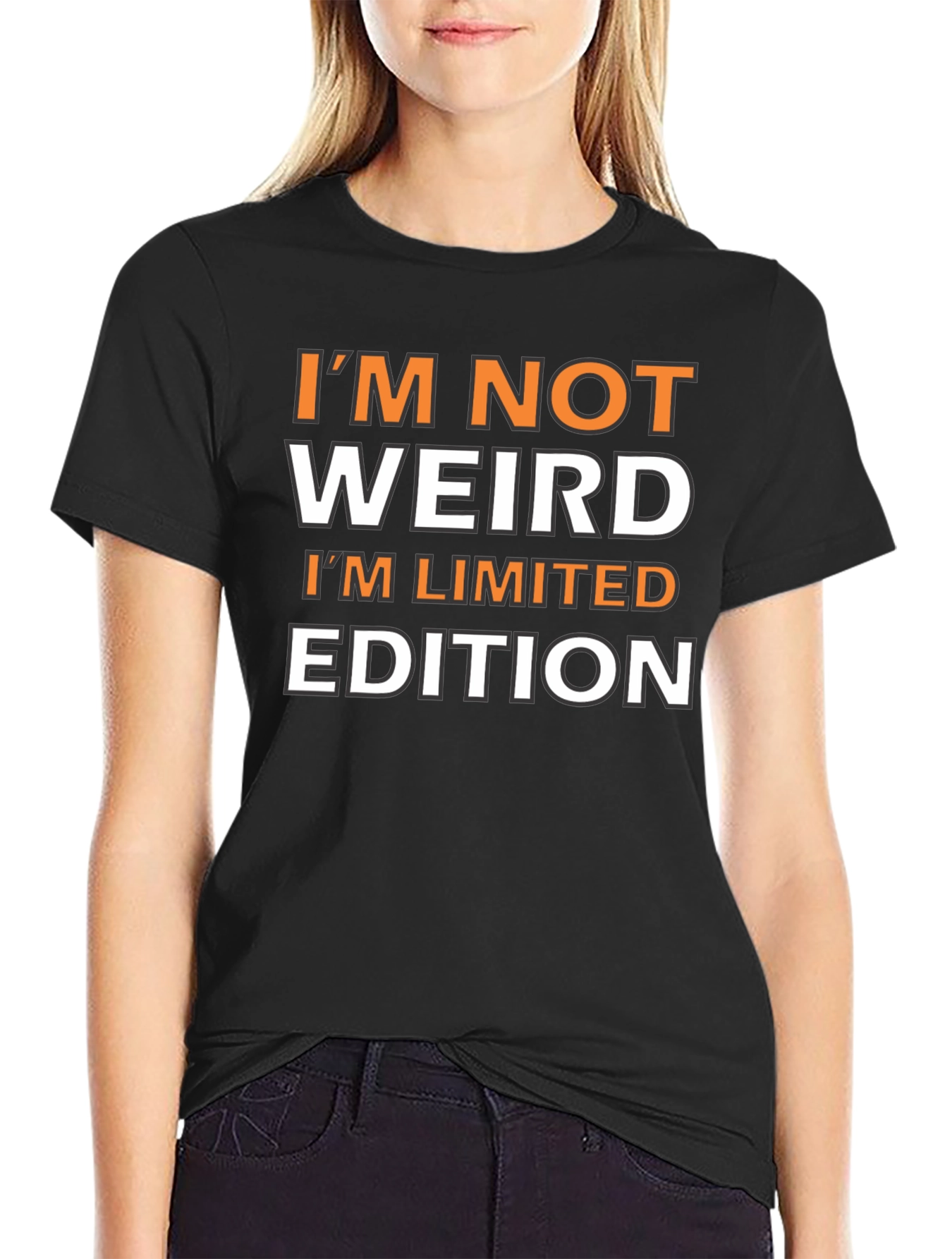 Im Not Weird Im Limited Edition T-Shirt