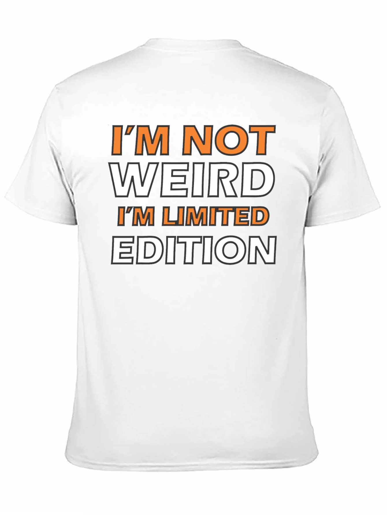 Im Not Weird Im Limited Edition T-Shirt