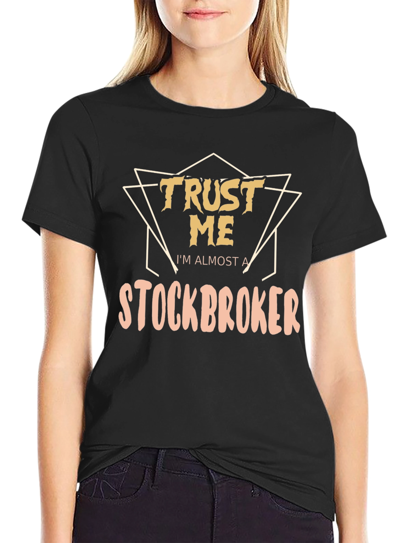 Trust Me Im Almost a Stockbroker T-Shirt