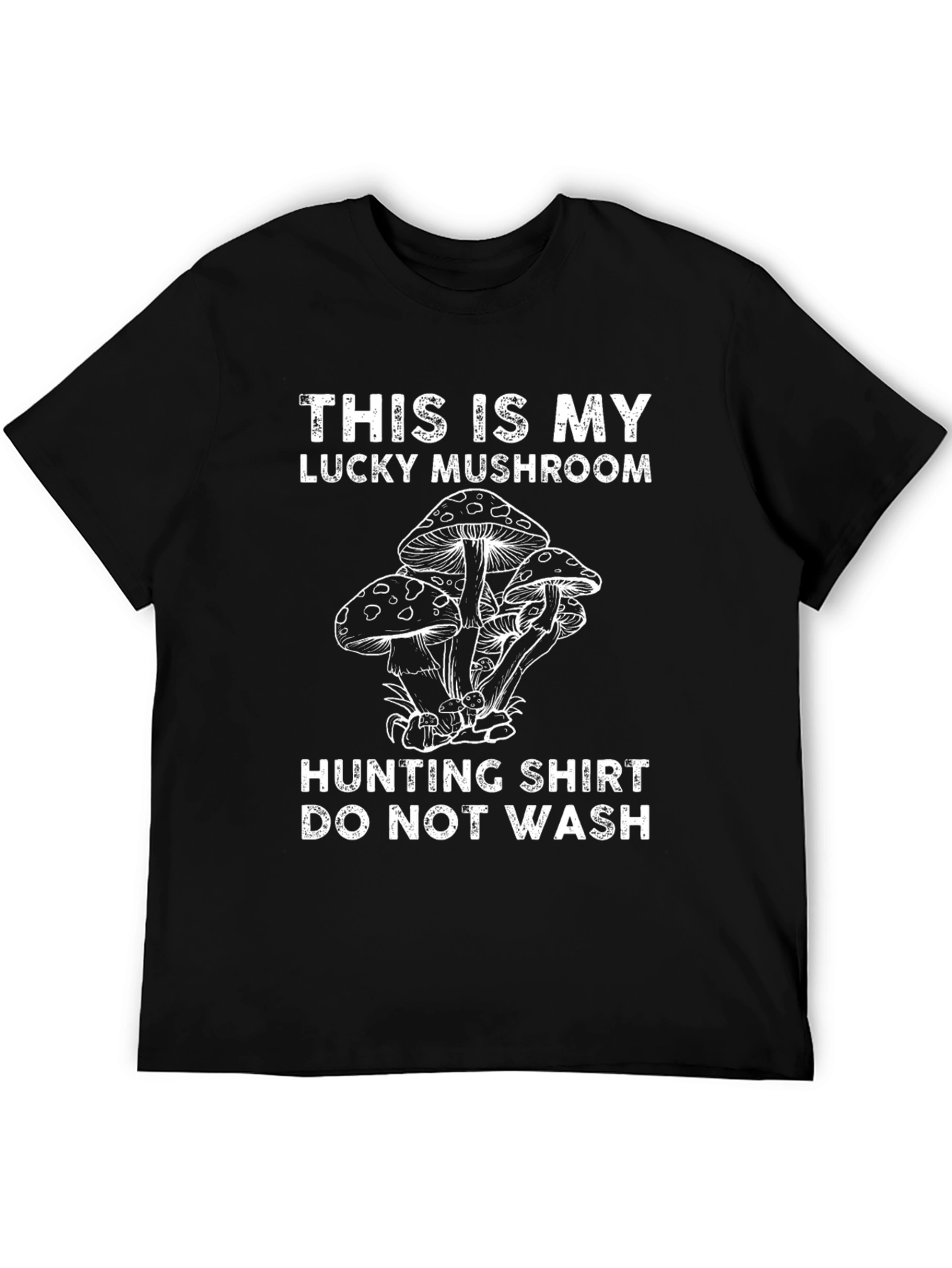 Lucky Mushroom Hunting T-Shirt - Do Not Wash