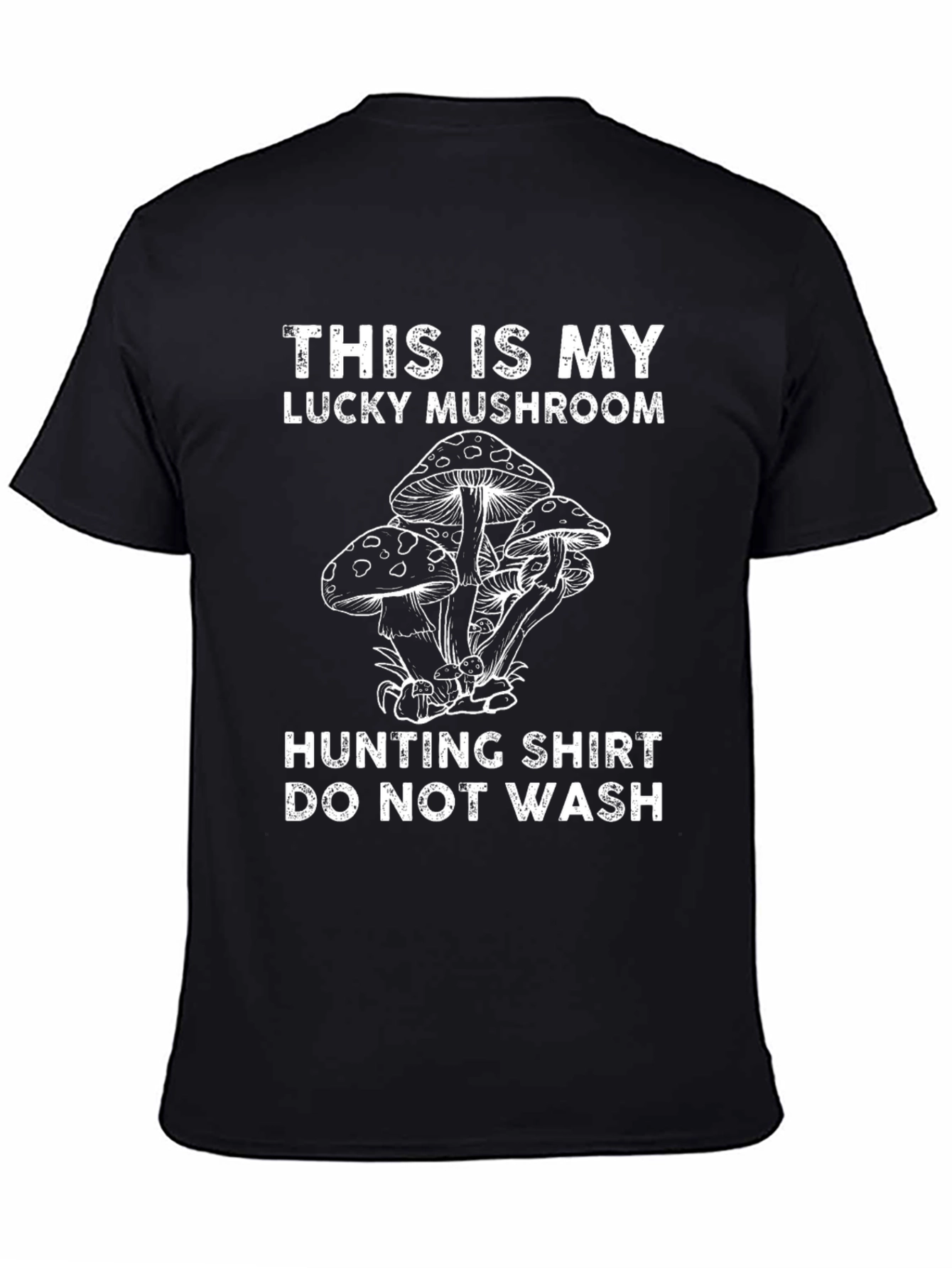 Lucky Mushroom Hunting T-Shirt - Do Not Wash