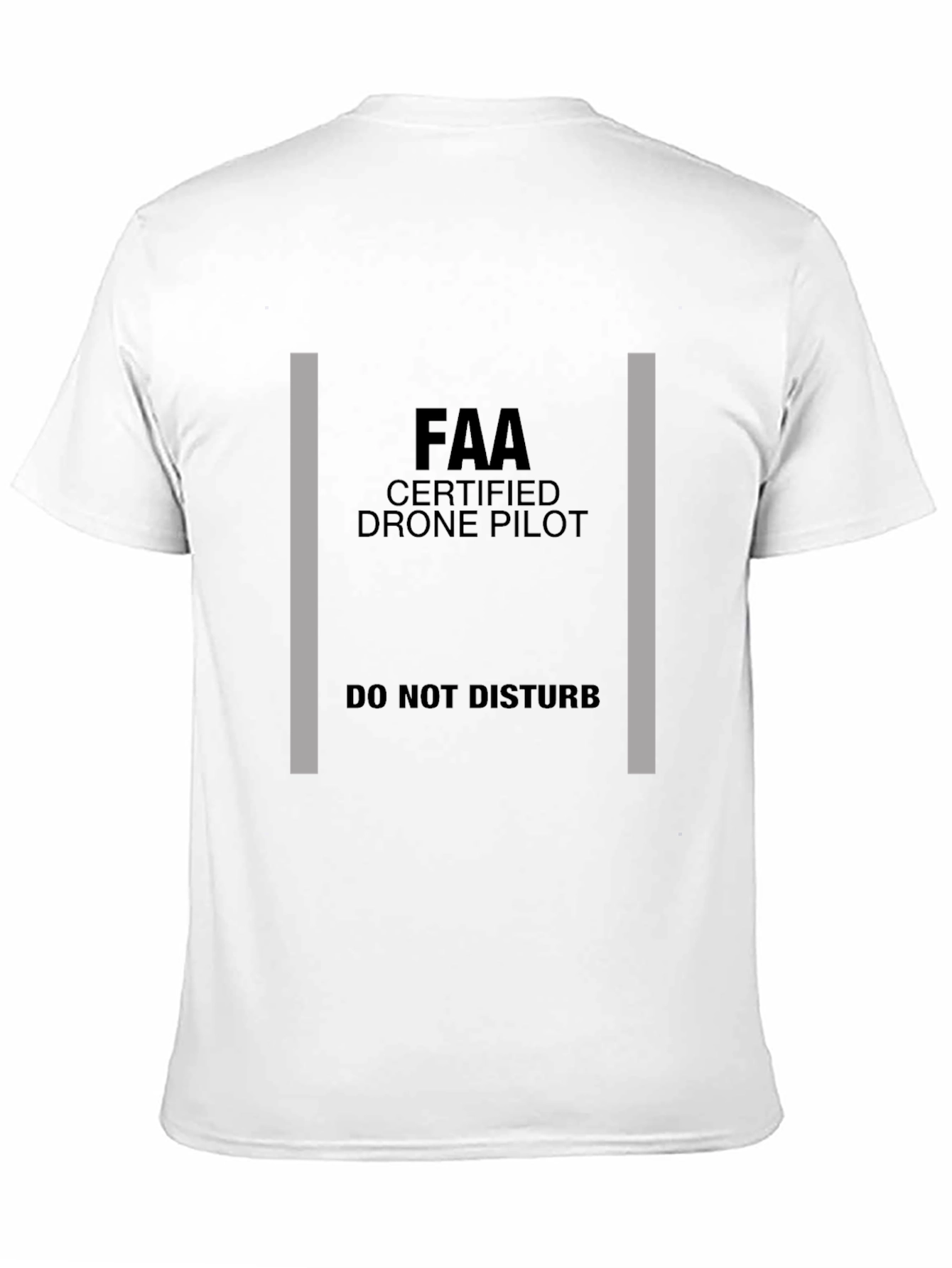 FAA Certified Drone Pilot - Do Not Disturb T-Shirt