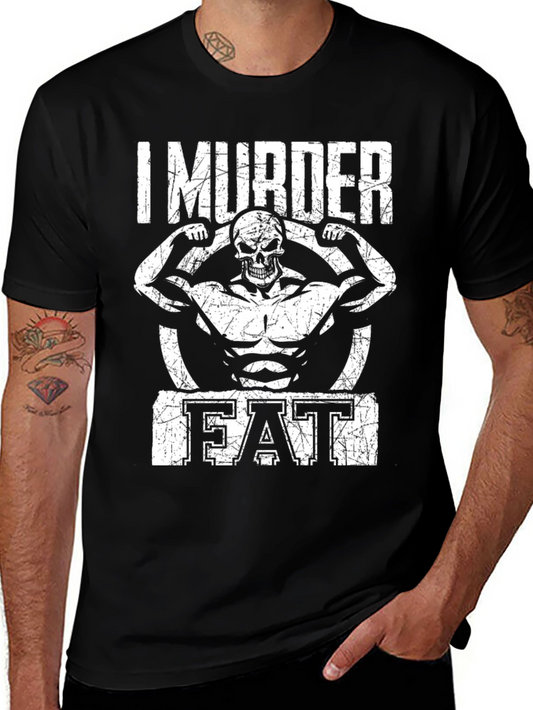 I Murder Fat Skull Gym T-Shirt