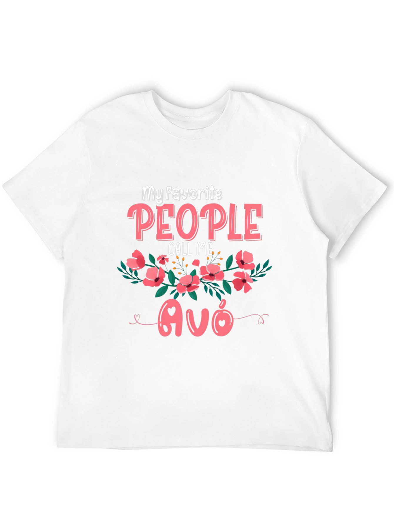 My Favorite People Call Me Avó T-Shirt