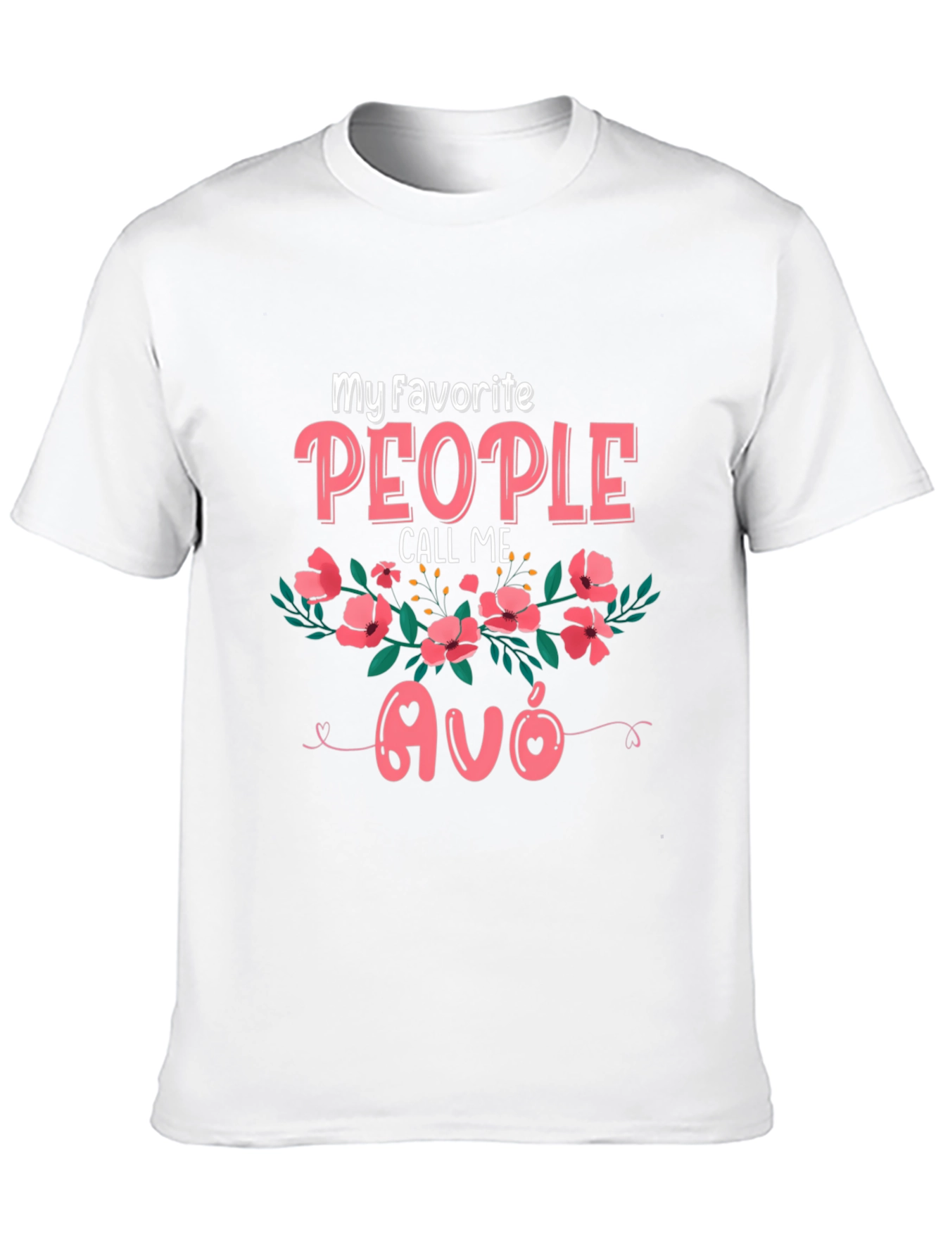 My Favorite People Call Me Avó T-Shirt