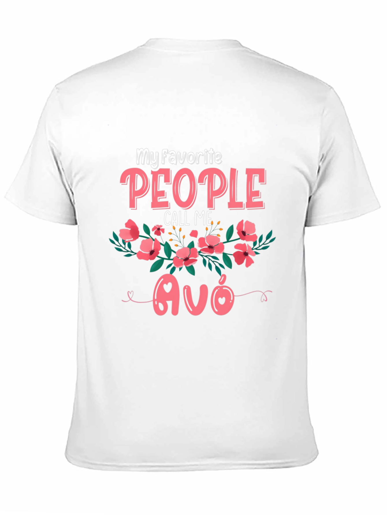 My Favorite People Call Me Avó T-Shirt