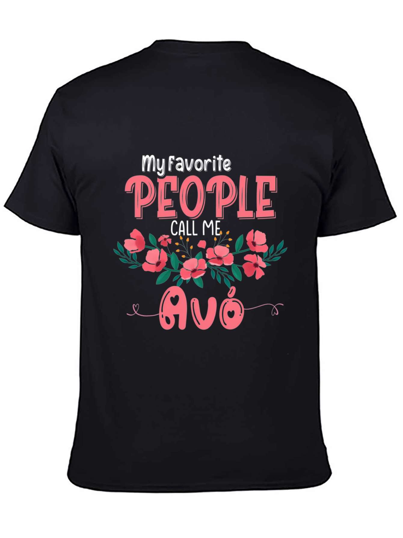 My Favorite People Call Me Avó T-Shirt