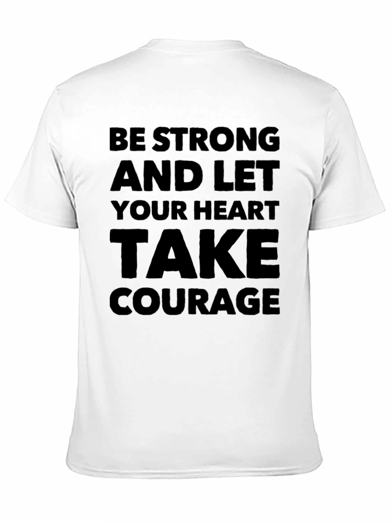 Be Strong Graphic T-Shirt - Inspirational Tee