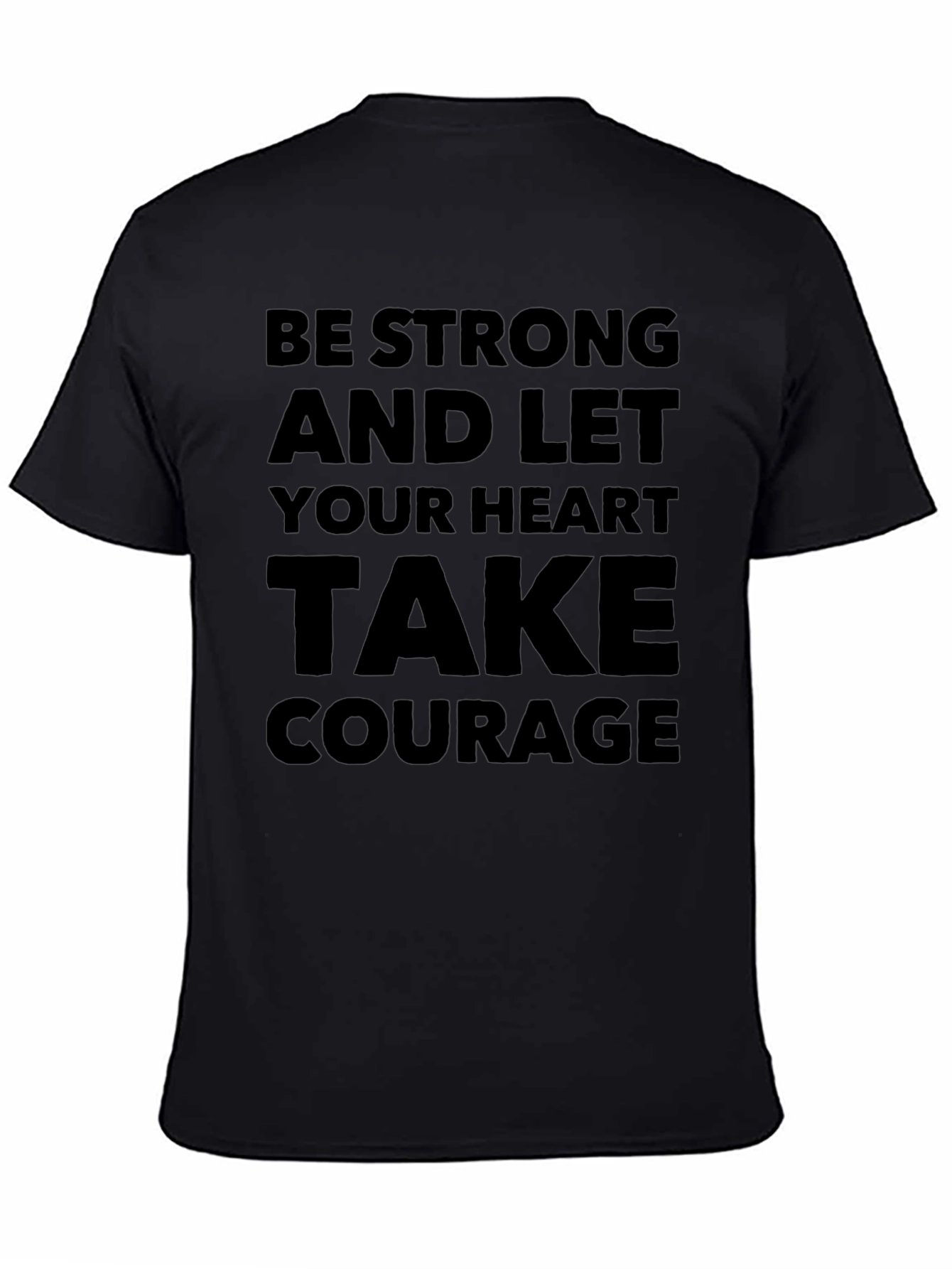 Be Strong Graphic T-Shirt - Inspirational Tee