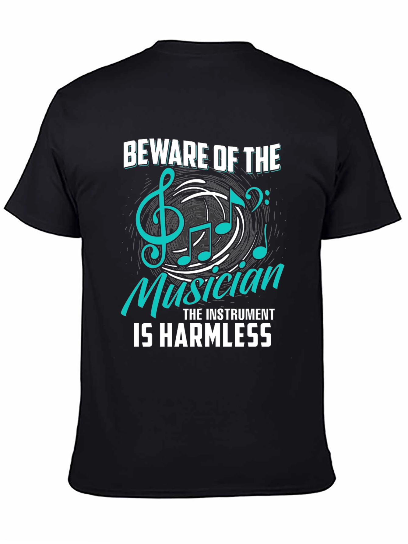 Beware of The Musician T-Shirt - Instrument Harmless Tee
