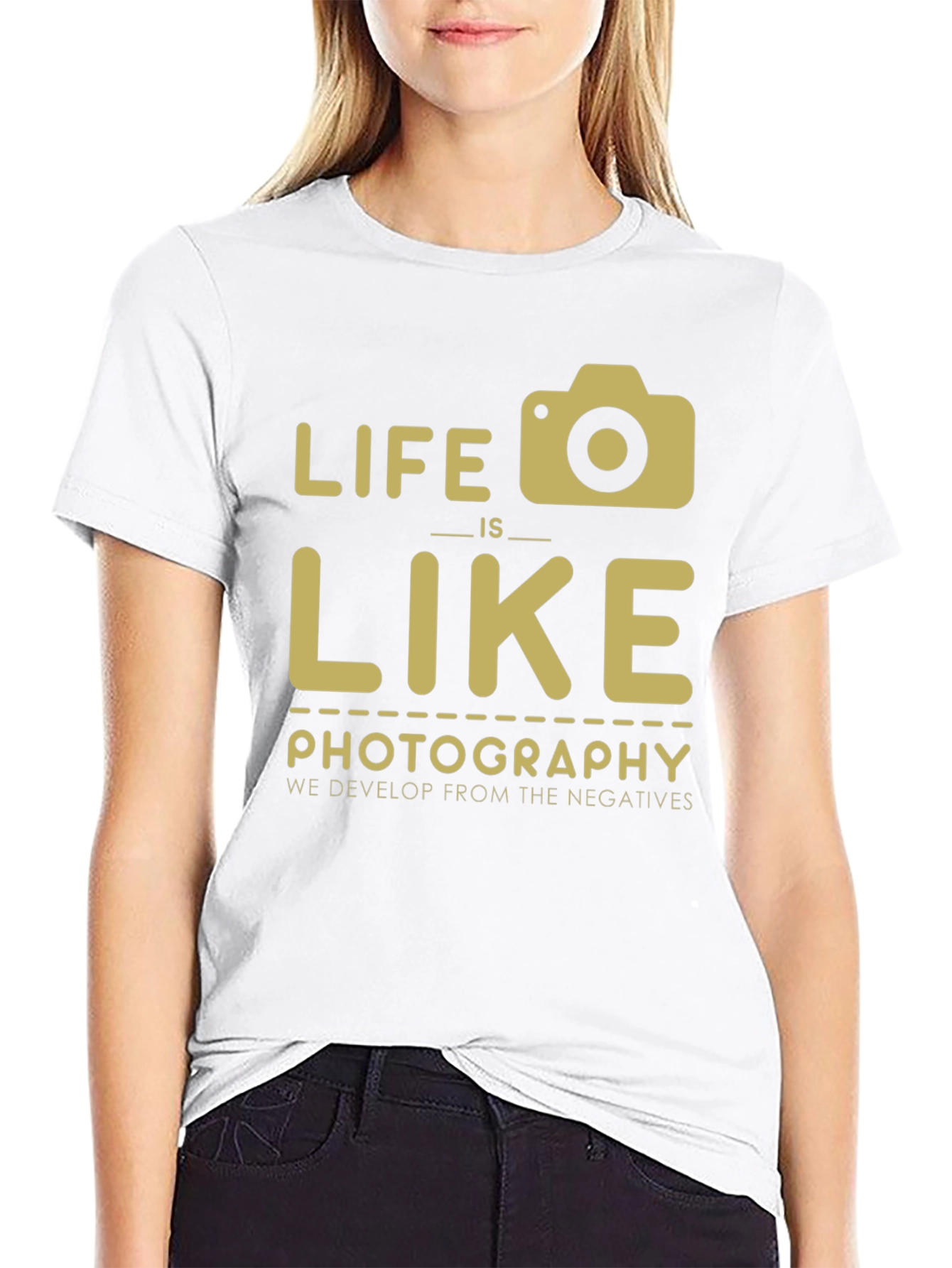 Life is Like Photography T-Shirt