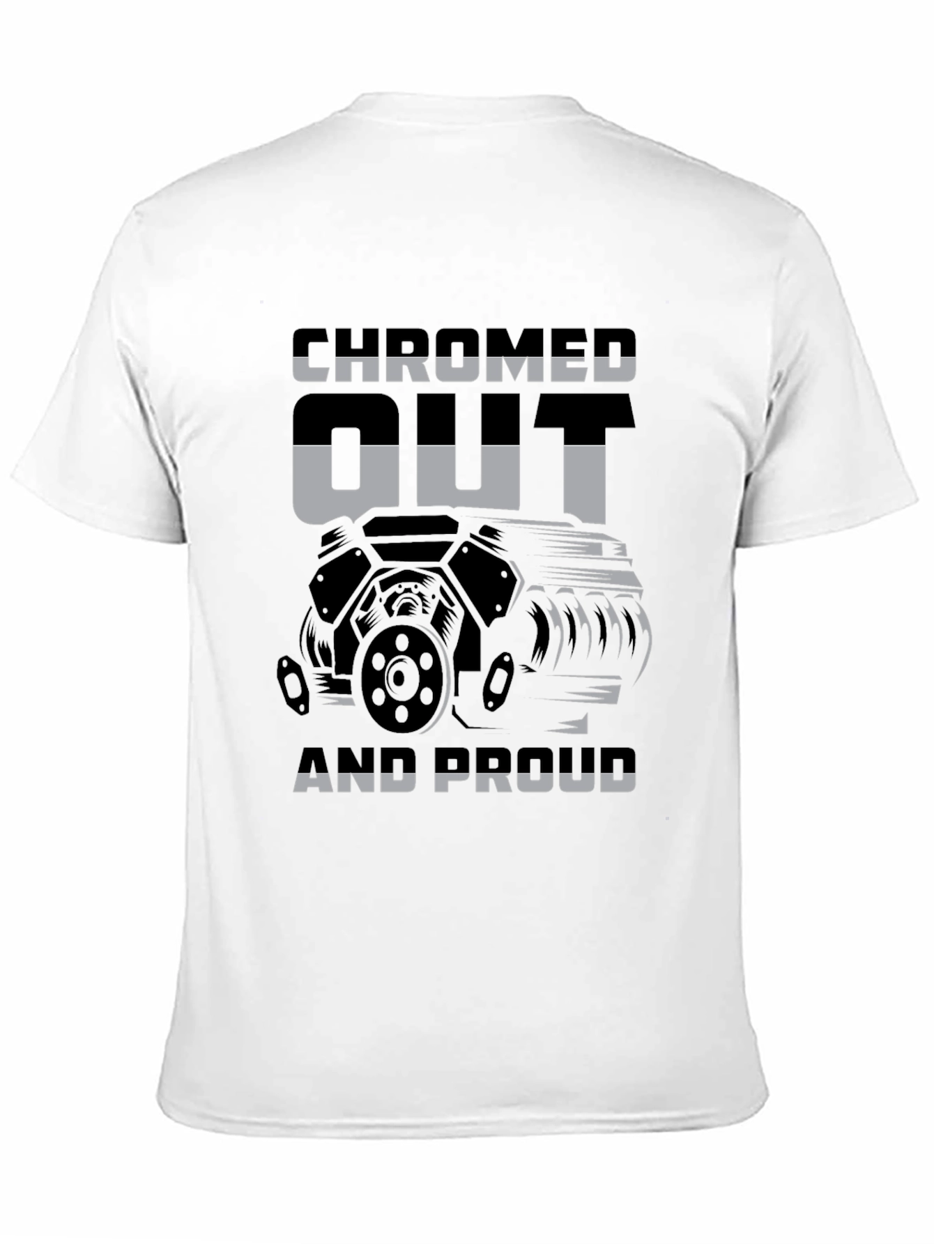 Chromed Out and Proud Graphic T-Shirt