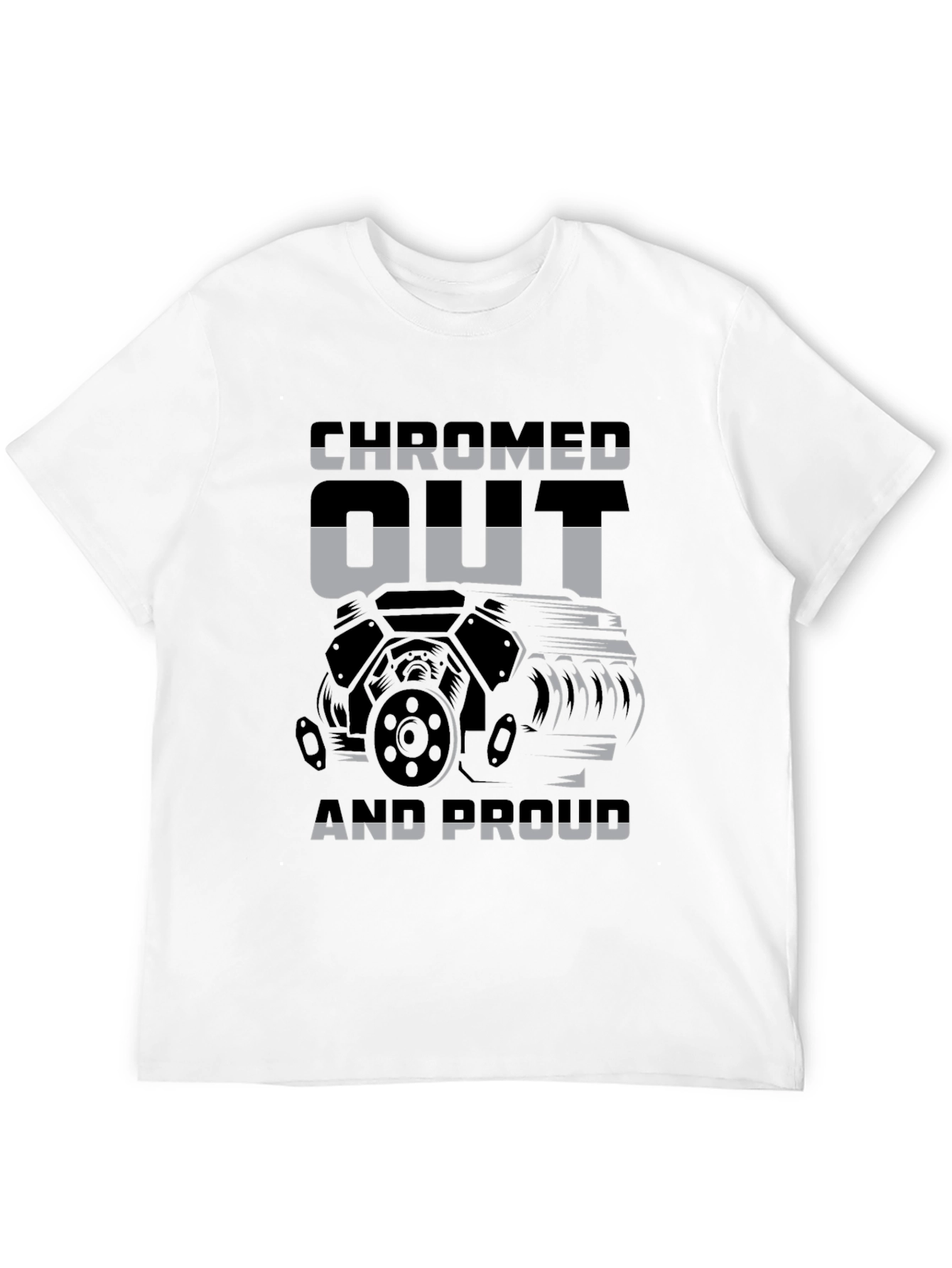 Chromed Out and Proud Graphic T-Shirt