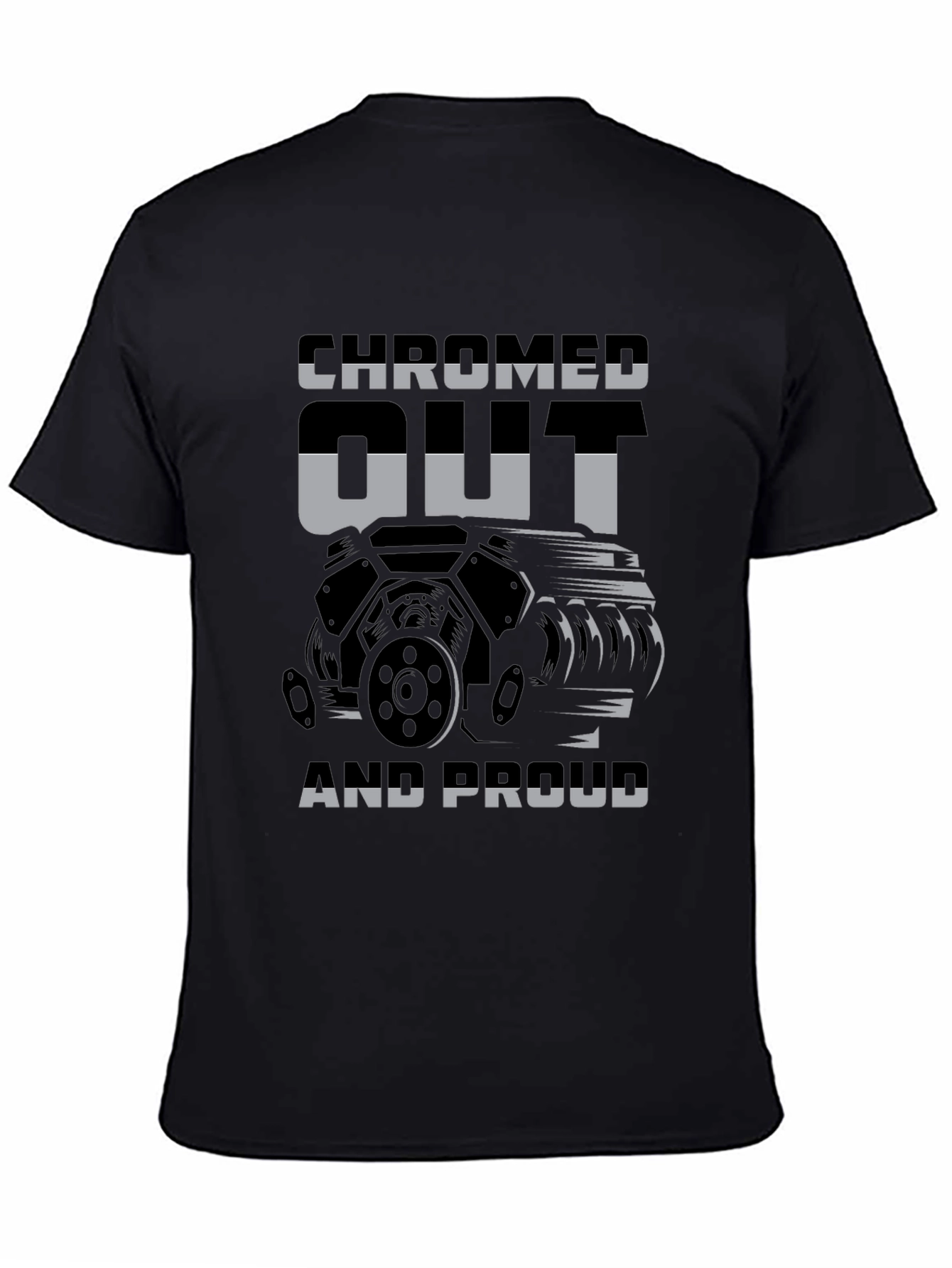 Chromed Out and Proud Graphic T-Shirt