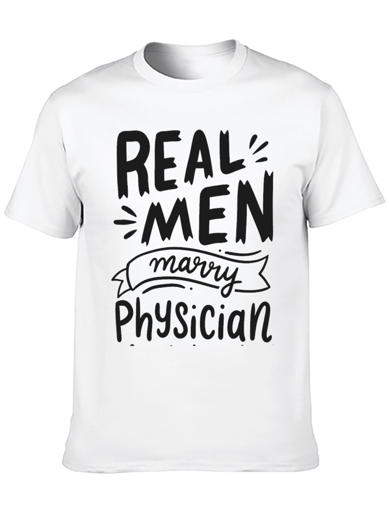 Real Men Marry Physician Black T-Shirt