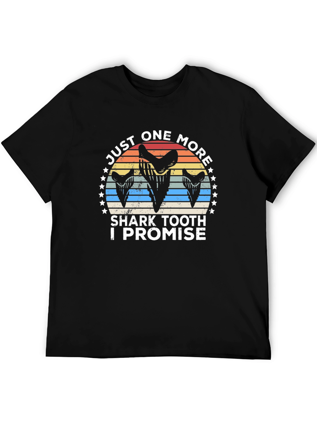 Just One More Shark Tooth T-Shirt
