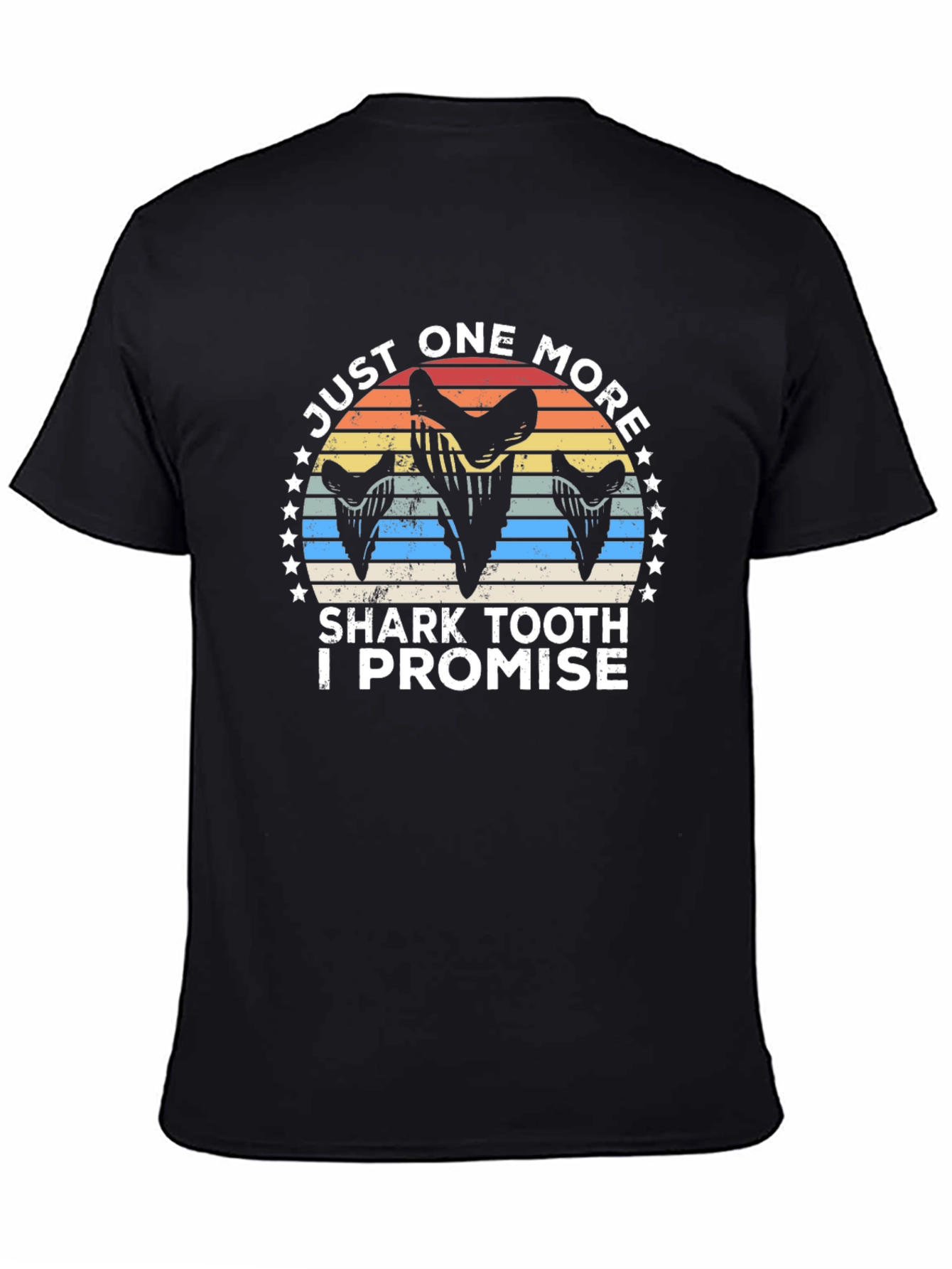 Just One More Shark Tooth T-Shirt