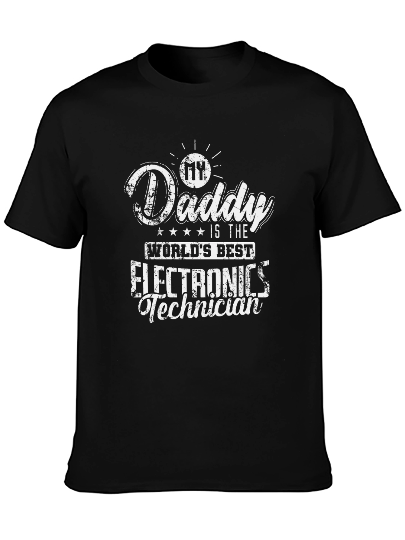 My Daddy Worlds Best Electronics Technician Black T-Shirt
