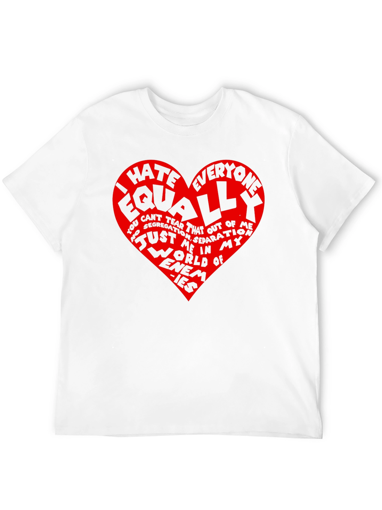 I Hate Everyone Equally Graphic Tee